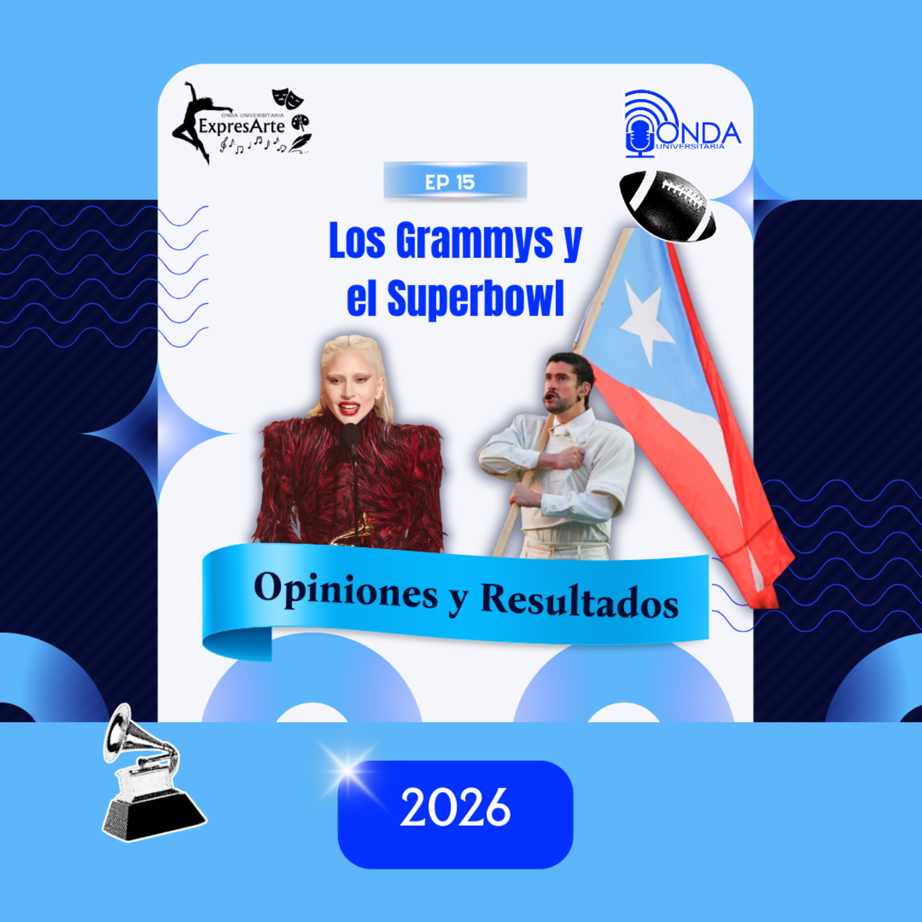 ExpresArte S8 Ep.15 - Los Grammys y El Super Bowl 2026 episode artwork