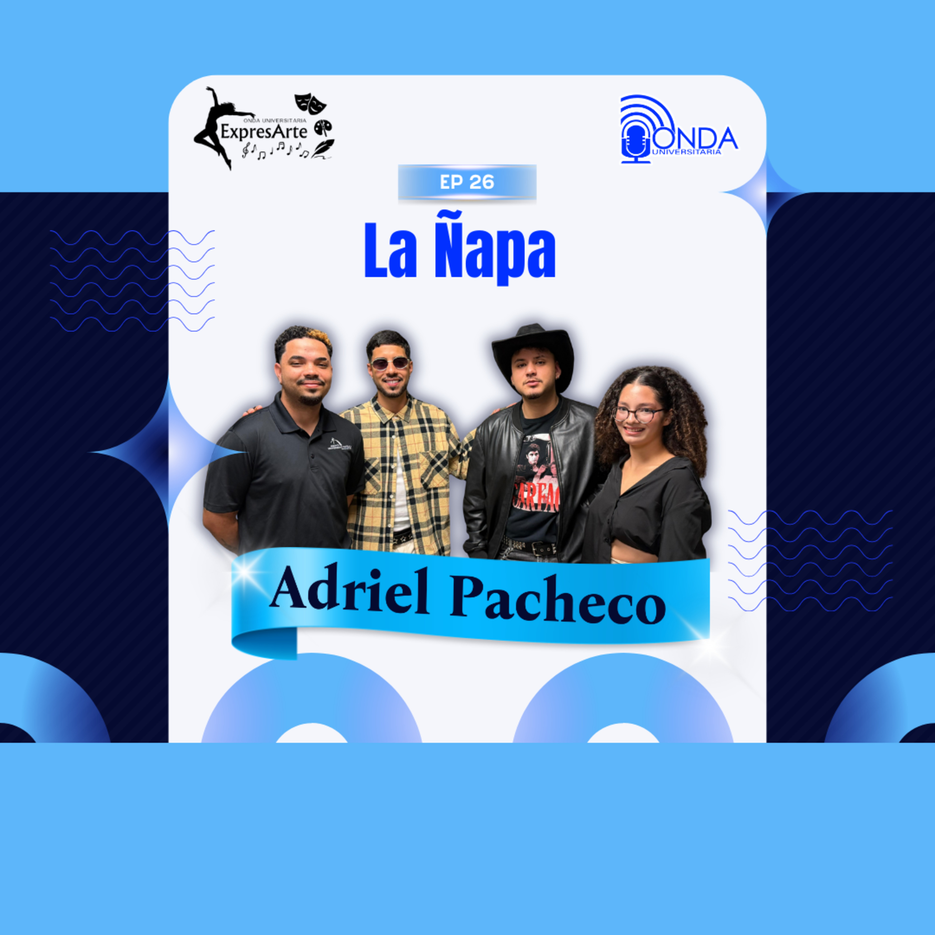 ExpresArte S8 Ep.26 - La Ñapa con Adriel Pacheco episode artwork