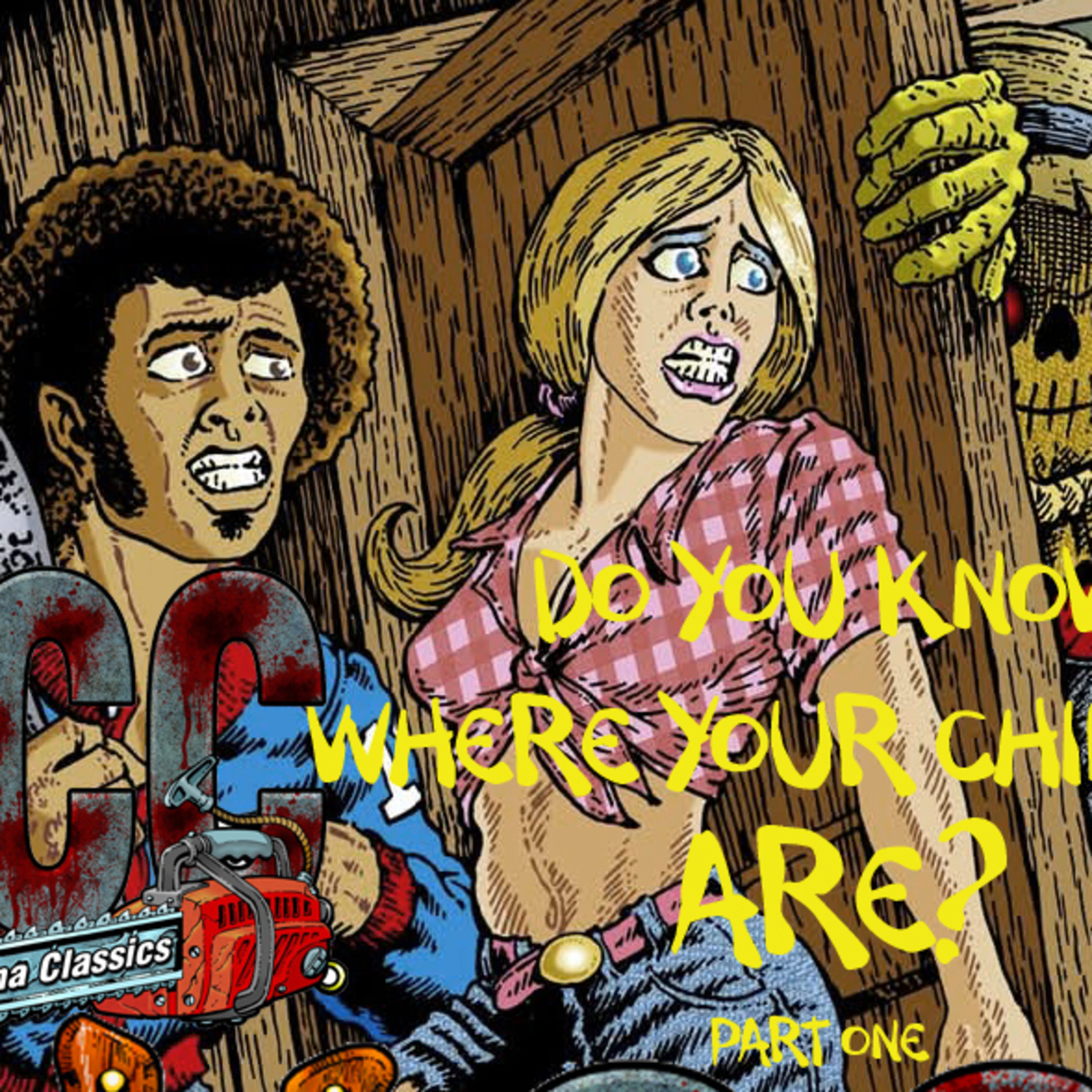 S07E02 - HORROR CINEMA CLASSICS - DO YOU KNOW WHERE YOUR CHILDREN ARE? - PART ONE episode artwork