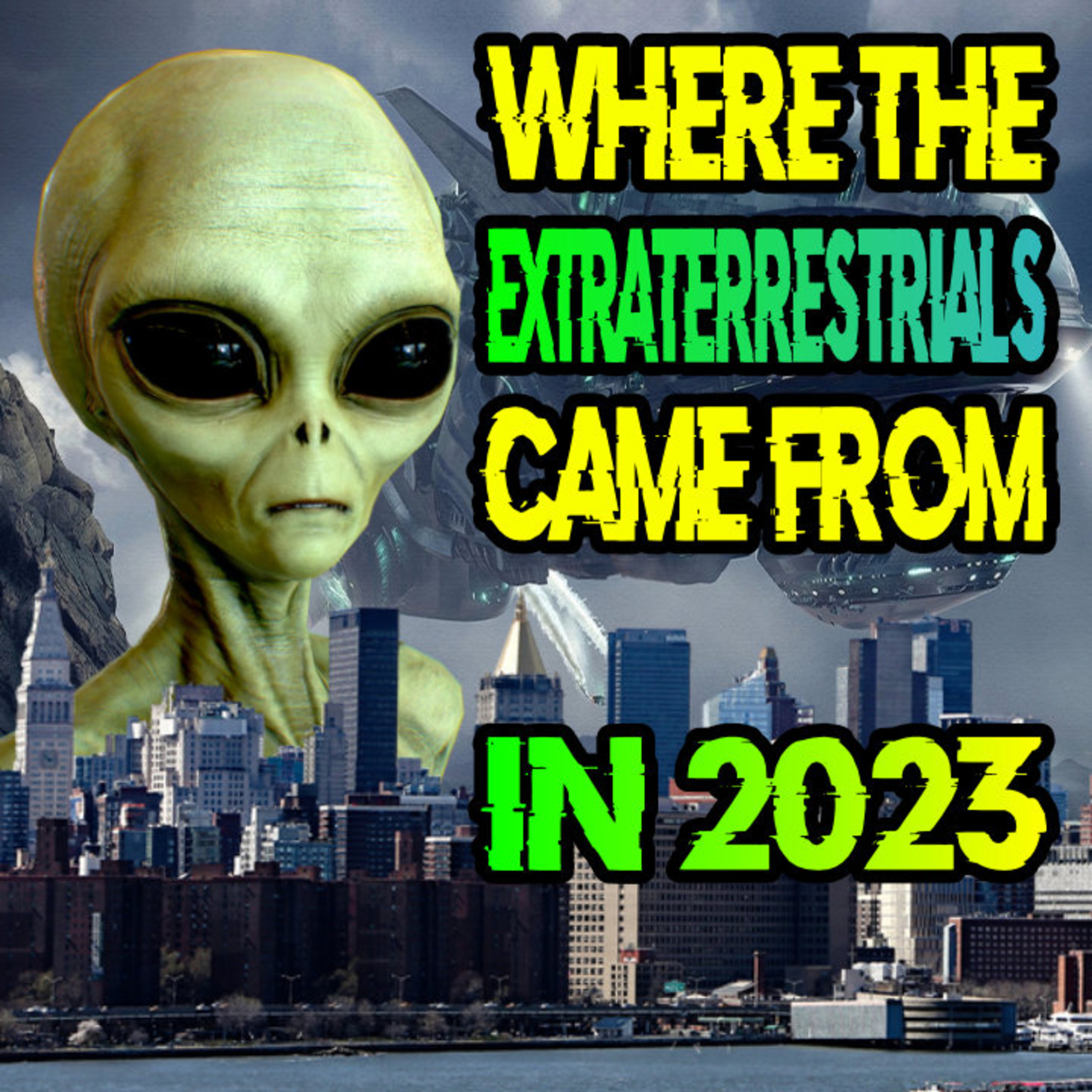 Where The Extraterrestrials Came From In 2023 episode artwork