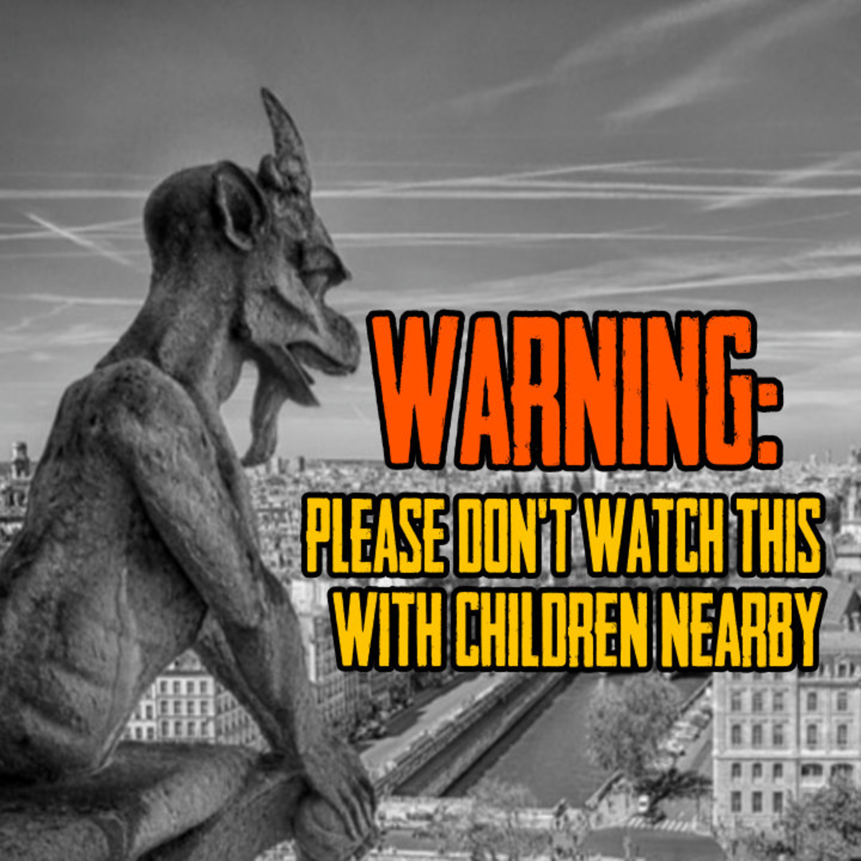 WARNING: Please Don't Watch This With Children Nearby episode artwork