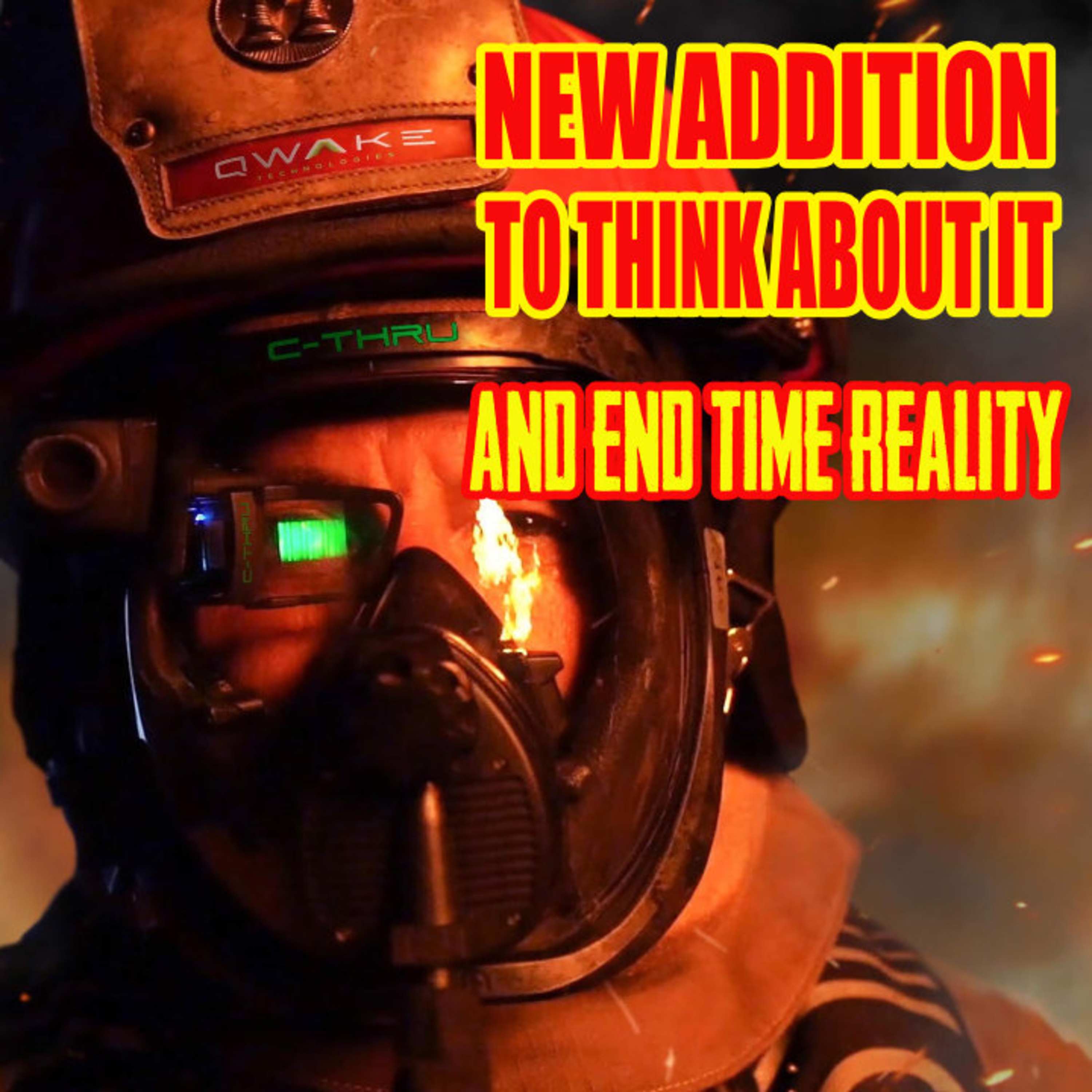 NEW ADDITION TO THINK ABOUT IT! And End Time Reality episode artwork
