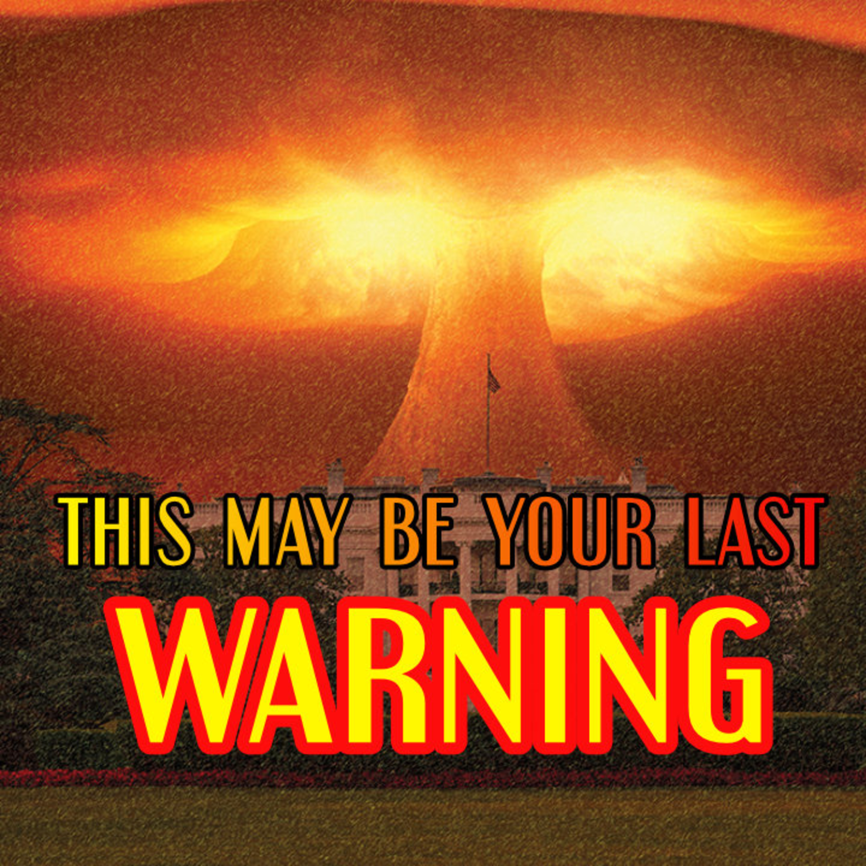 This May Be Your LAST Warning episode artwork
