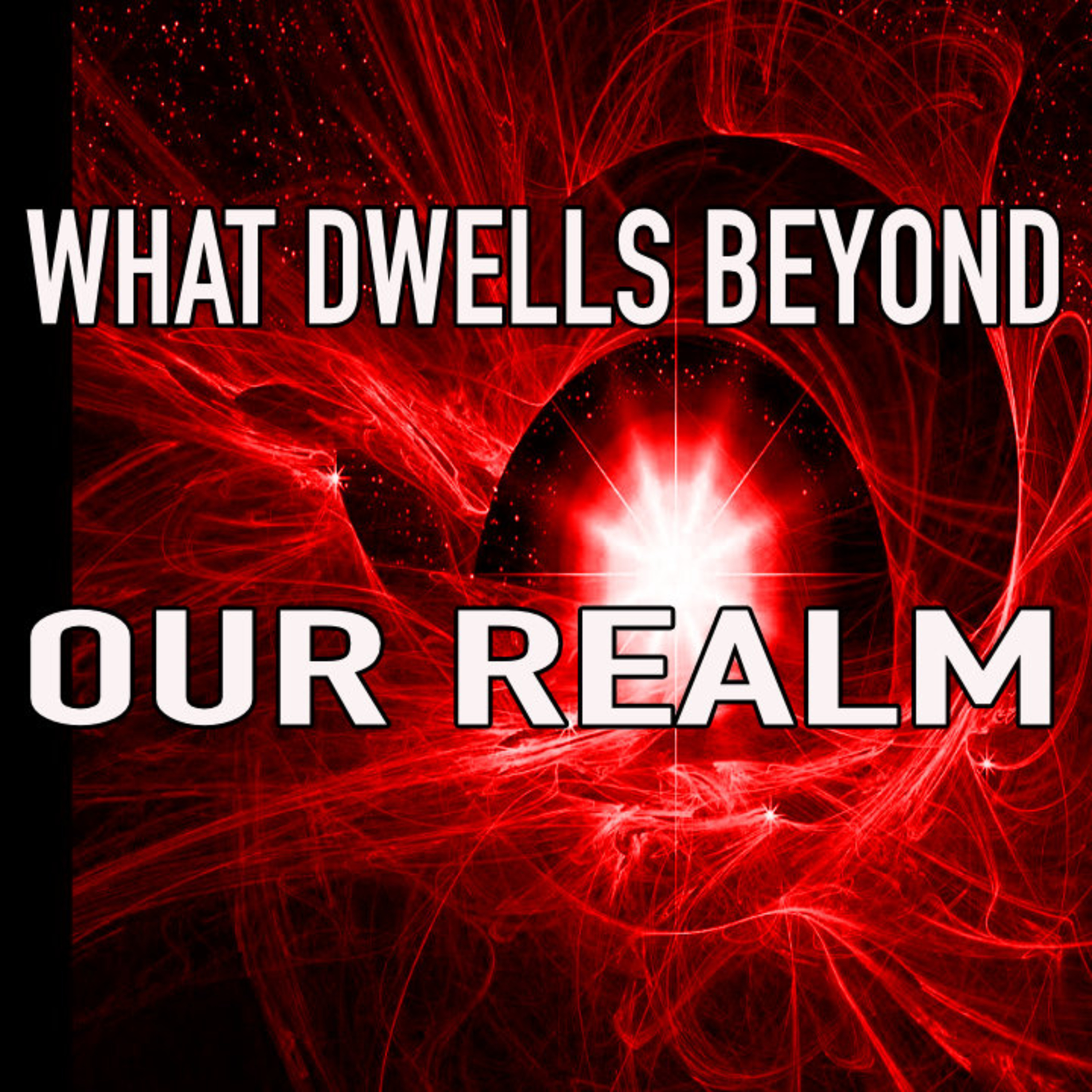 What Dwells Beyond Our Realm Part 2 episode artwork