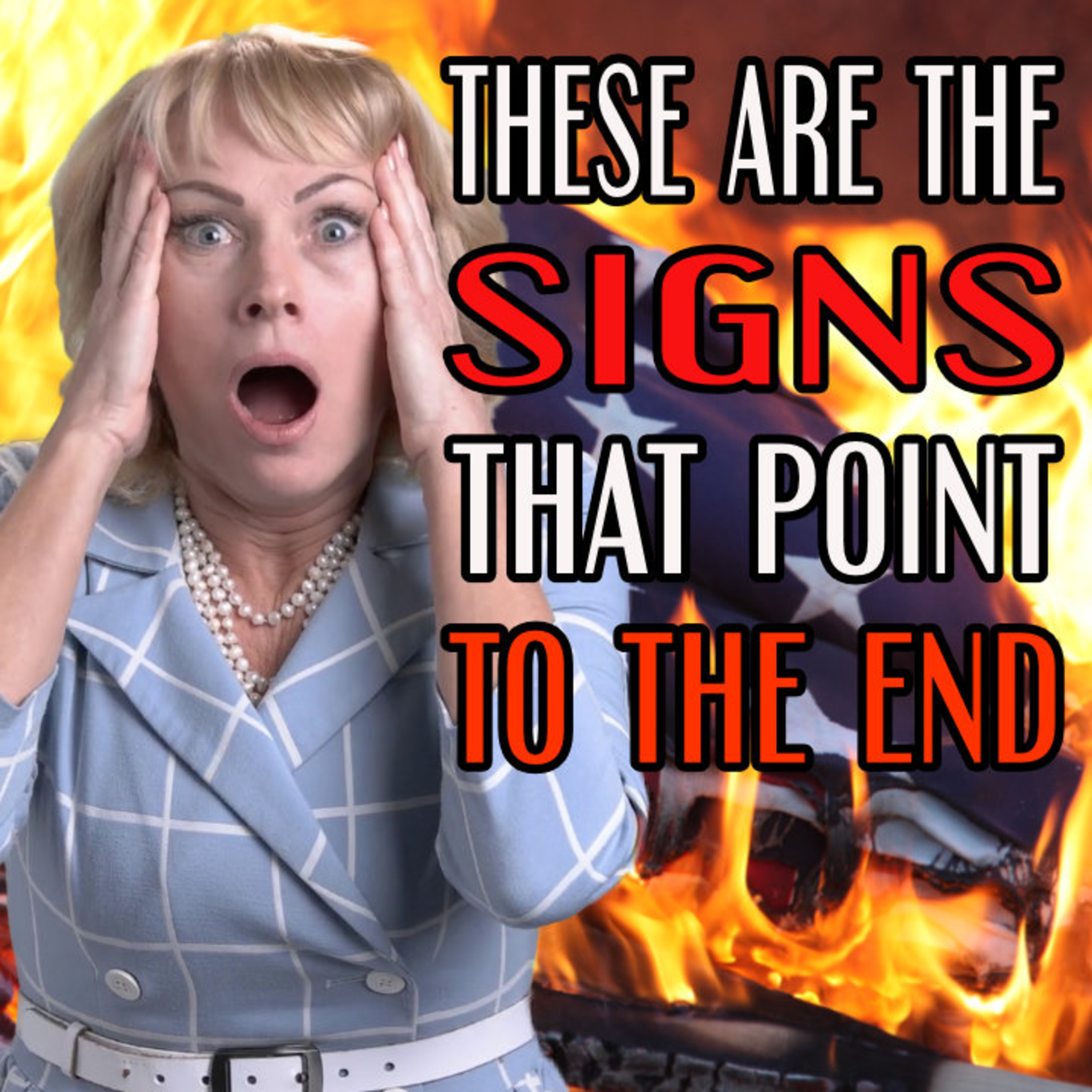 These Are The SIGNS That Point To The END episode artwork