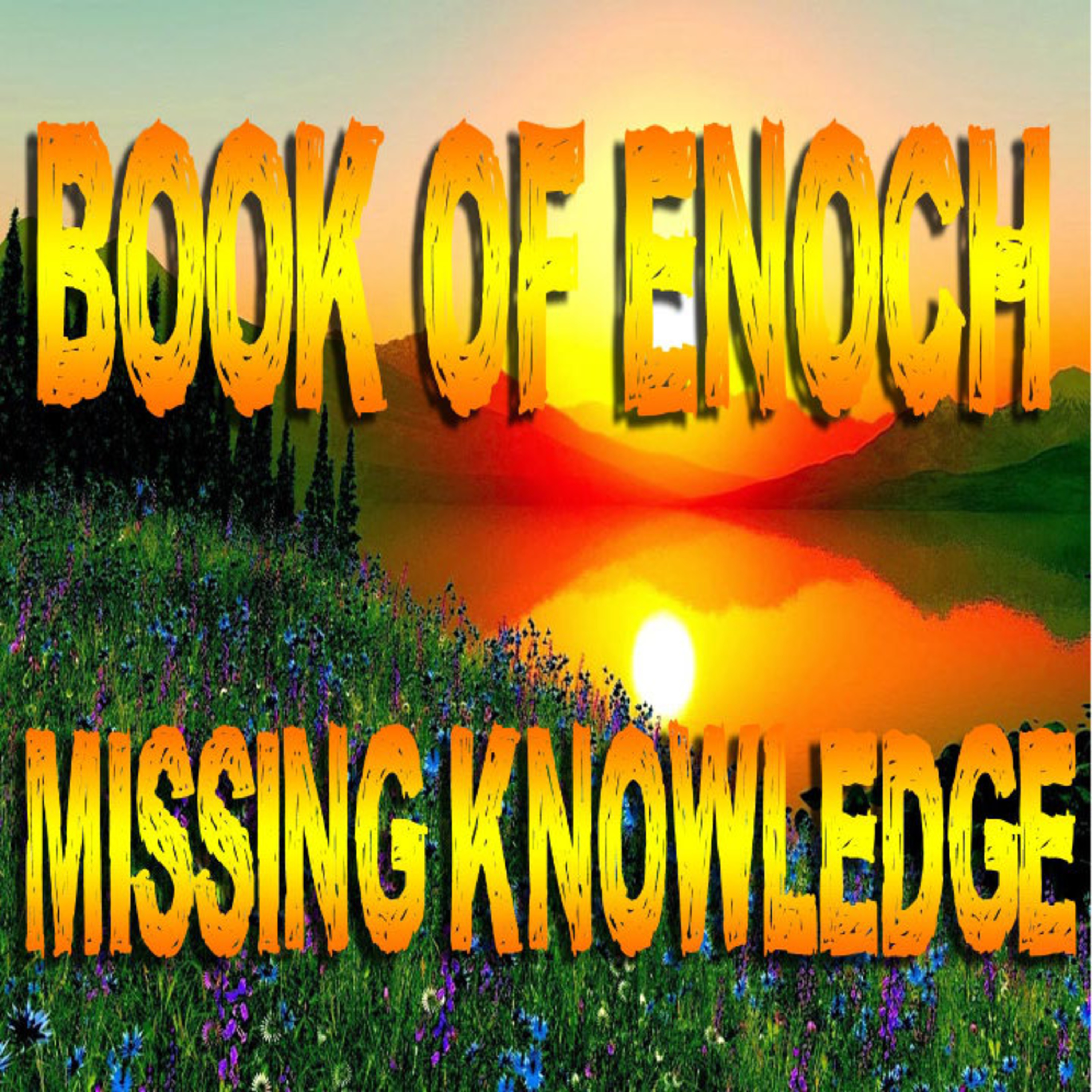 Book Of Enoch Missing Knowledge Deliberately Kept From Church episode artwork