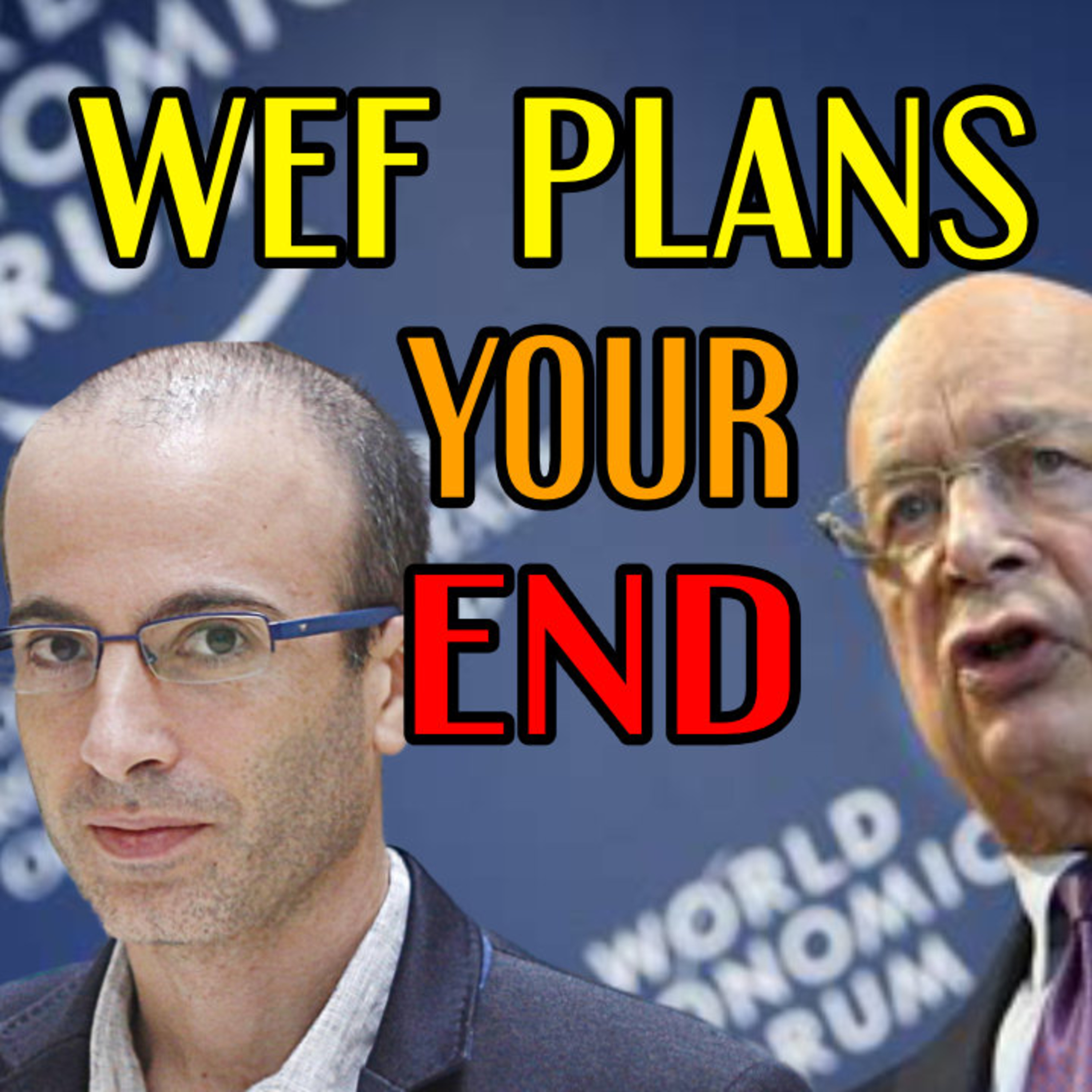 WEF Plans Your END episode artwork
