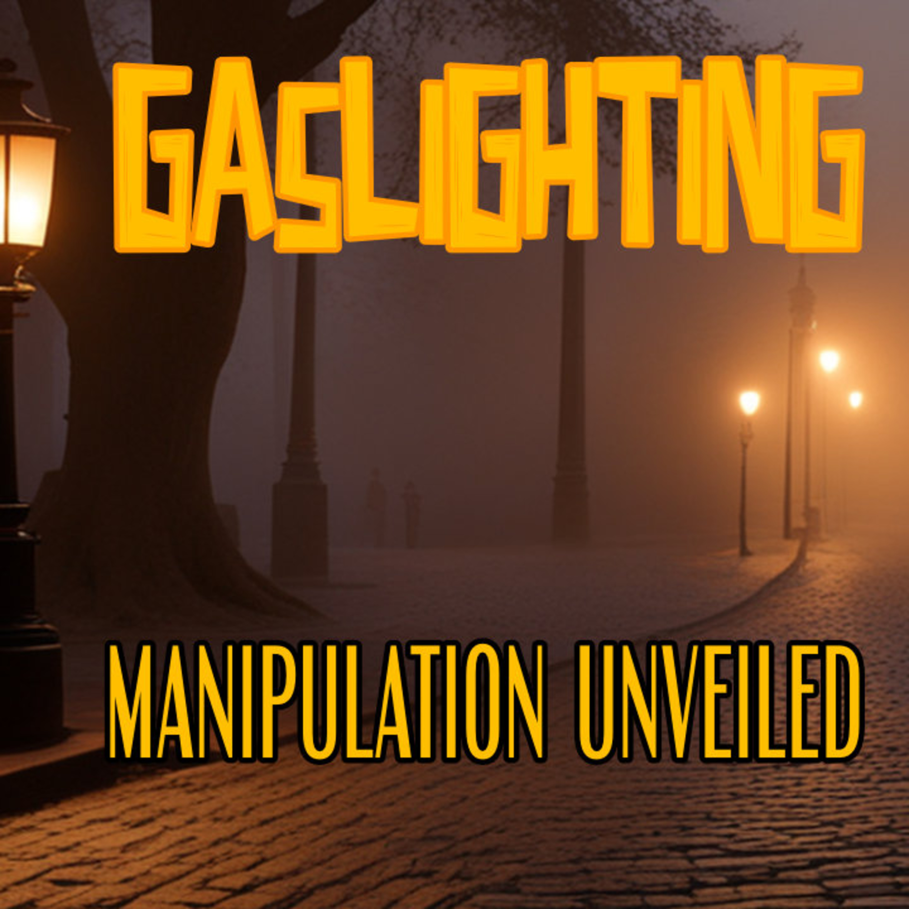 GASLIGHTING: "Manipulation Unveiled" episode artwork