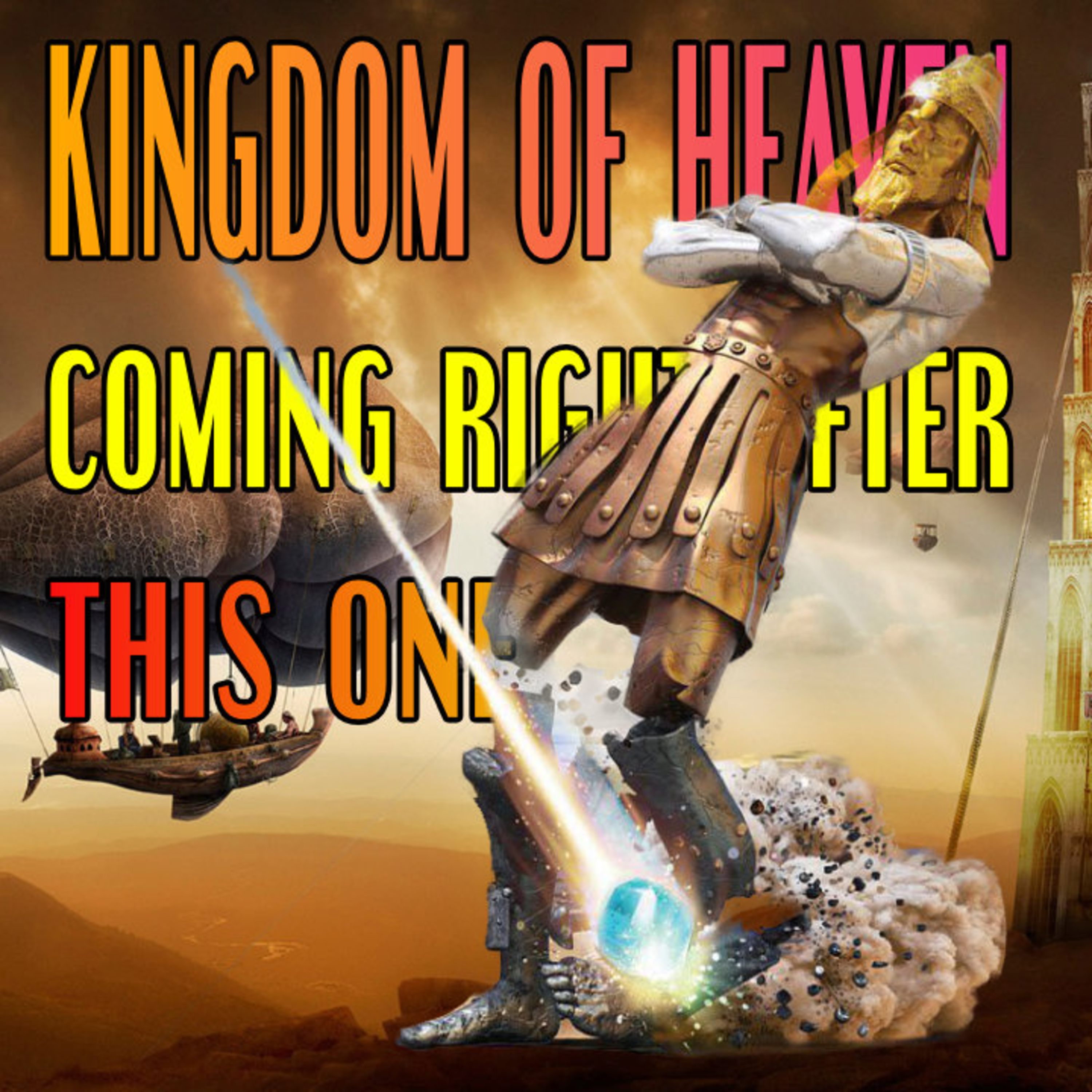 Kingdom Of Heaven: Coming Right After This One episode artwork