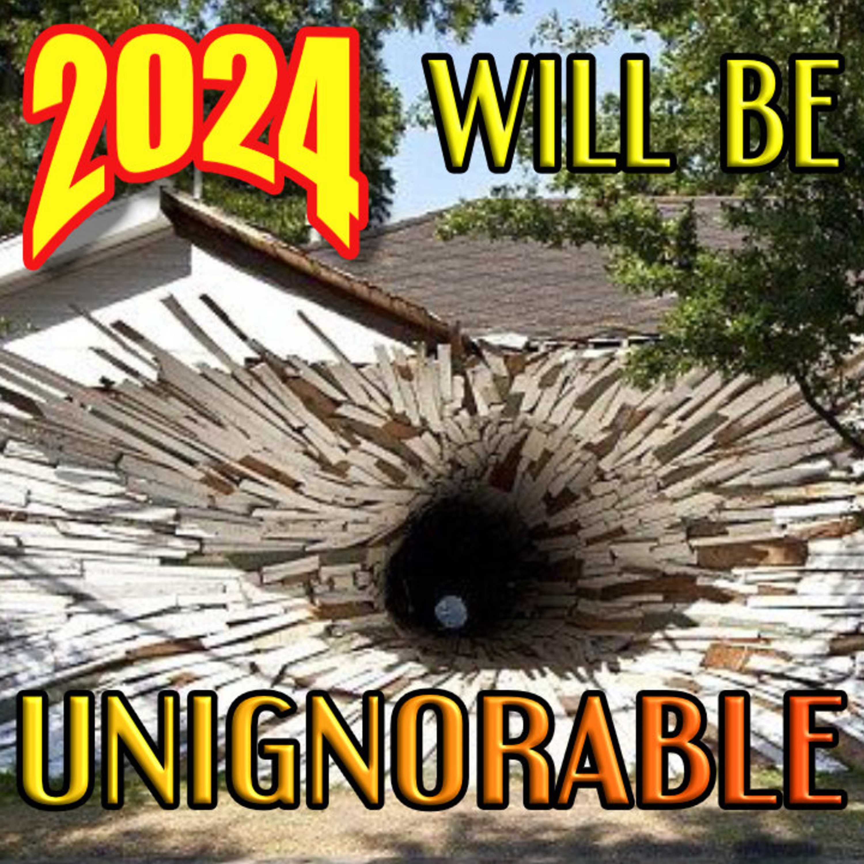 2024 Will Be UNIGNORABLE episode artwork
