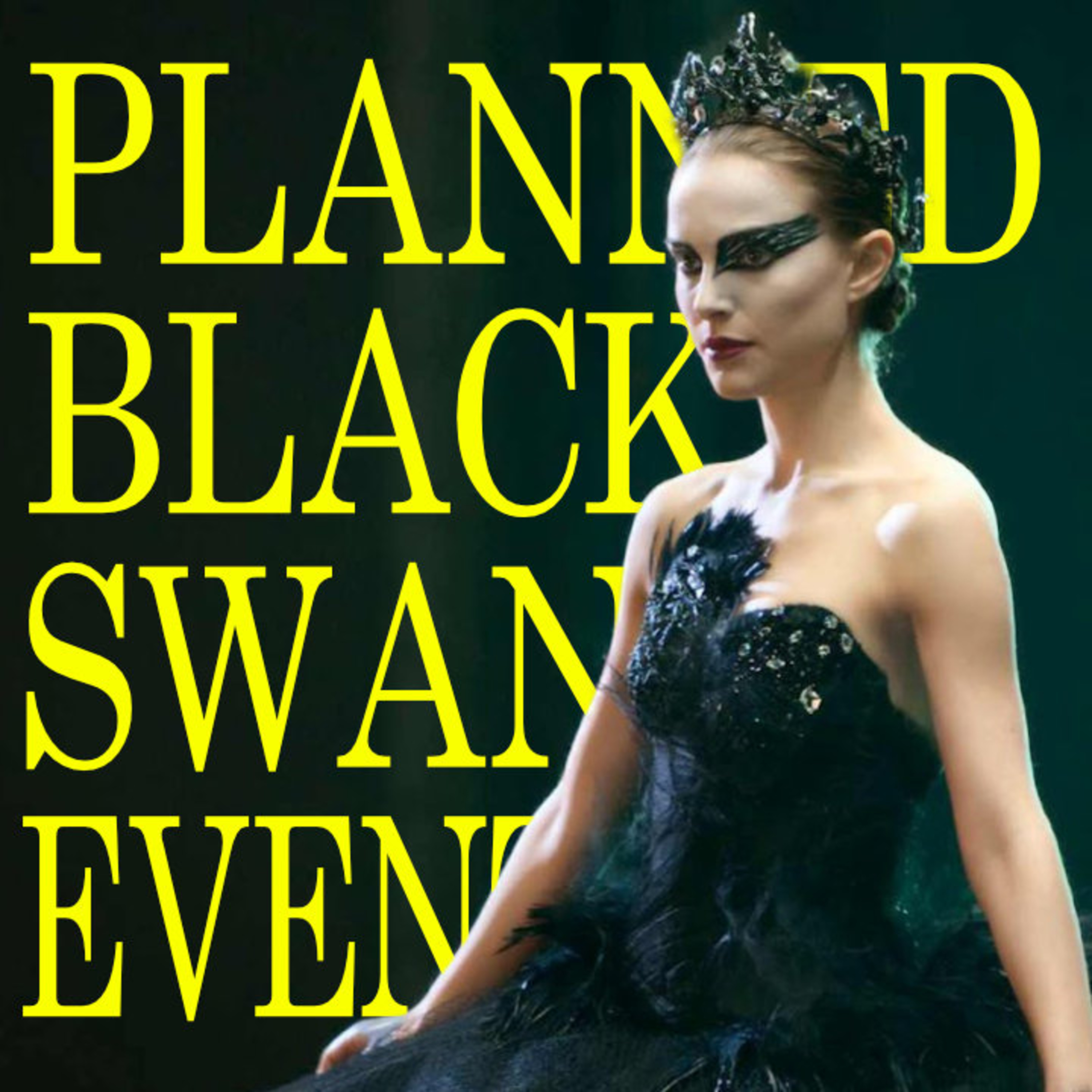 Planned Black Swan Event episode artwork