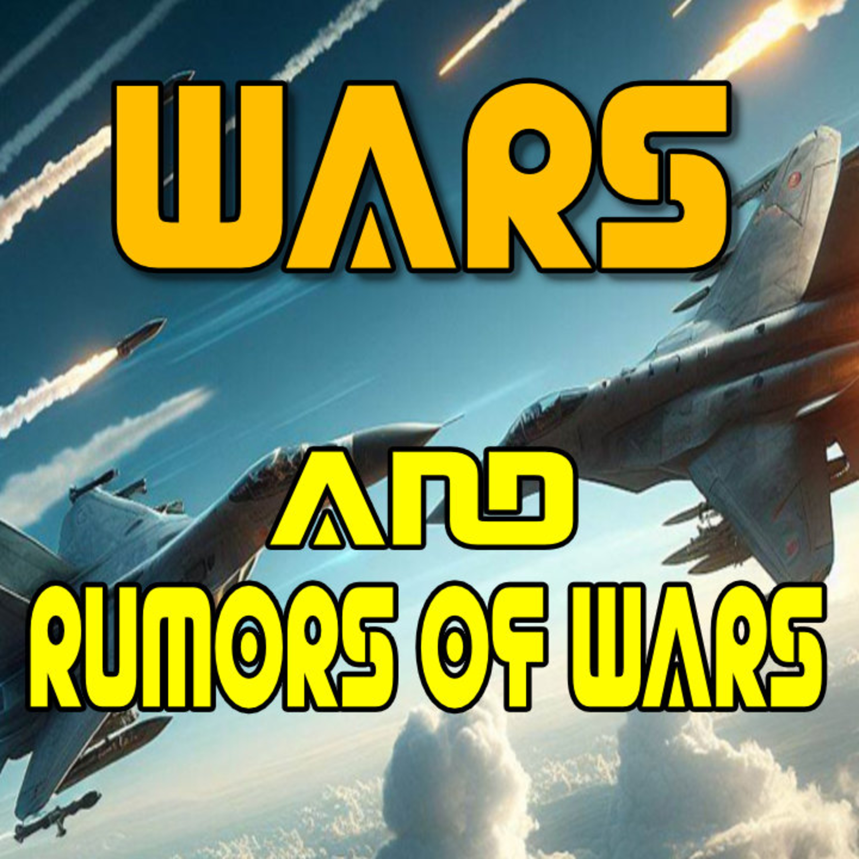WARS And Rumors Of Wars episode artwork