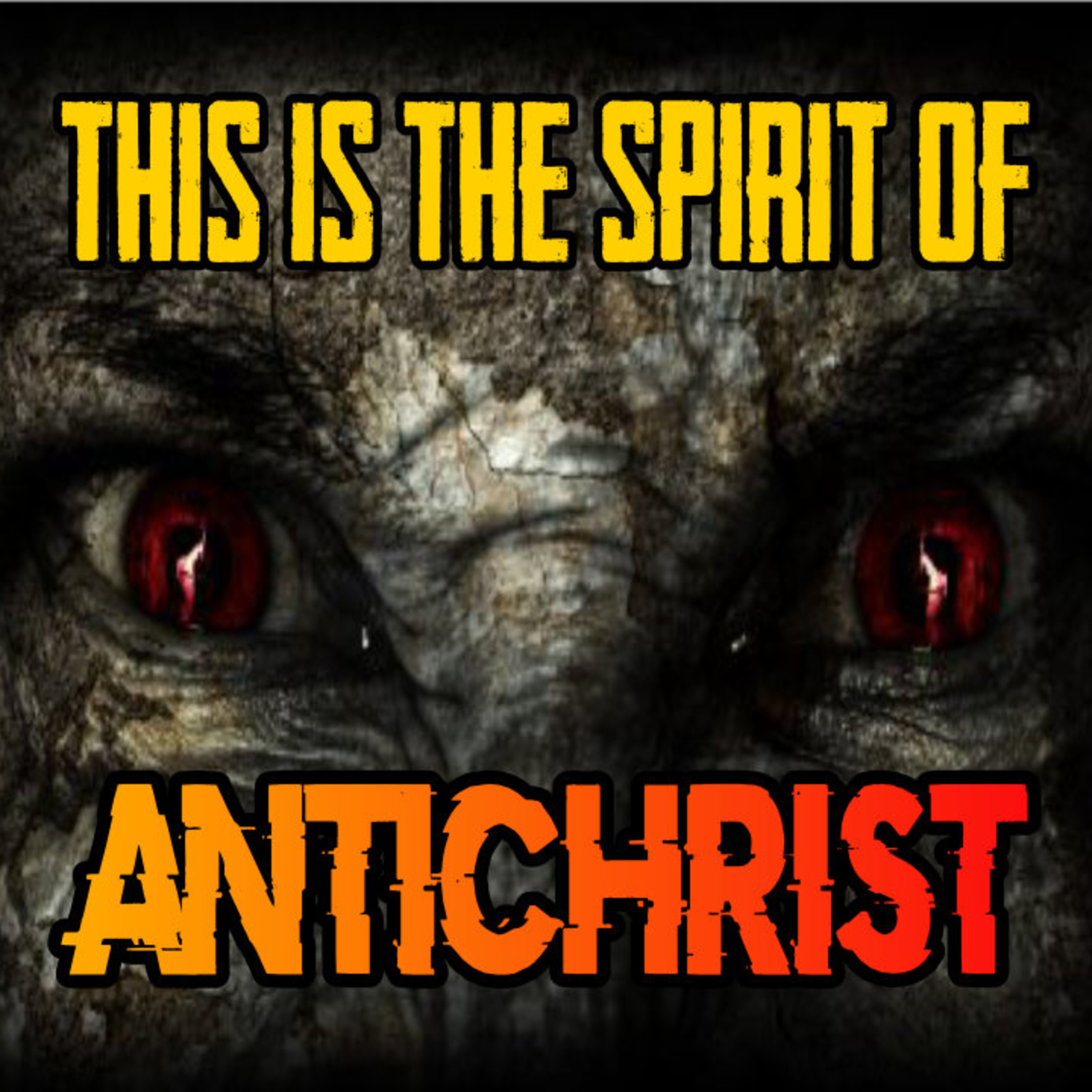 This Is The Spirit Of AntiChrist episode artwork