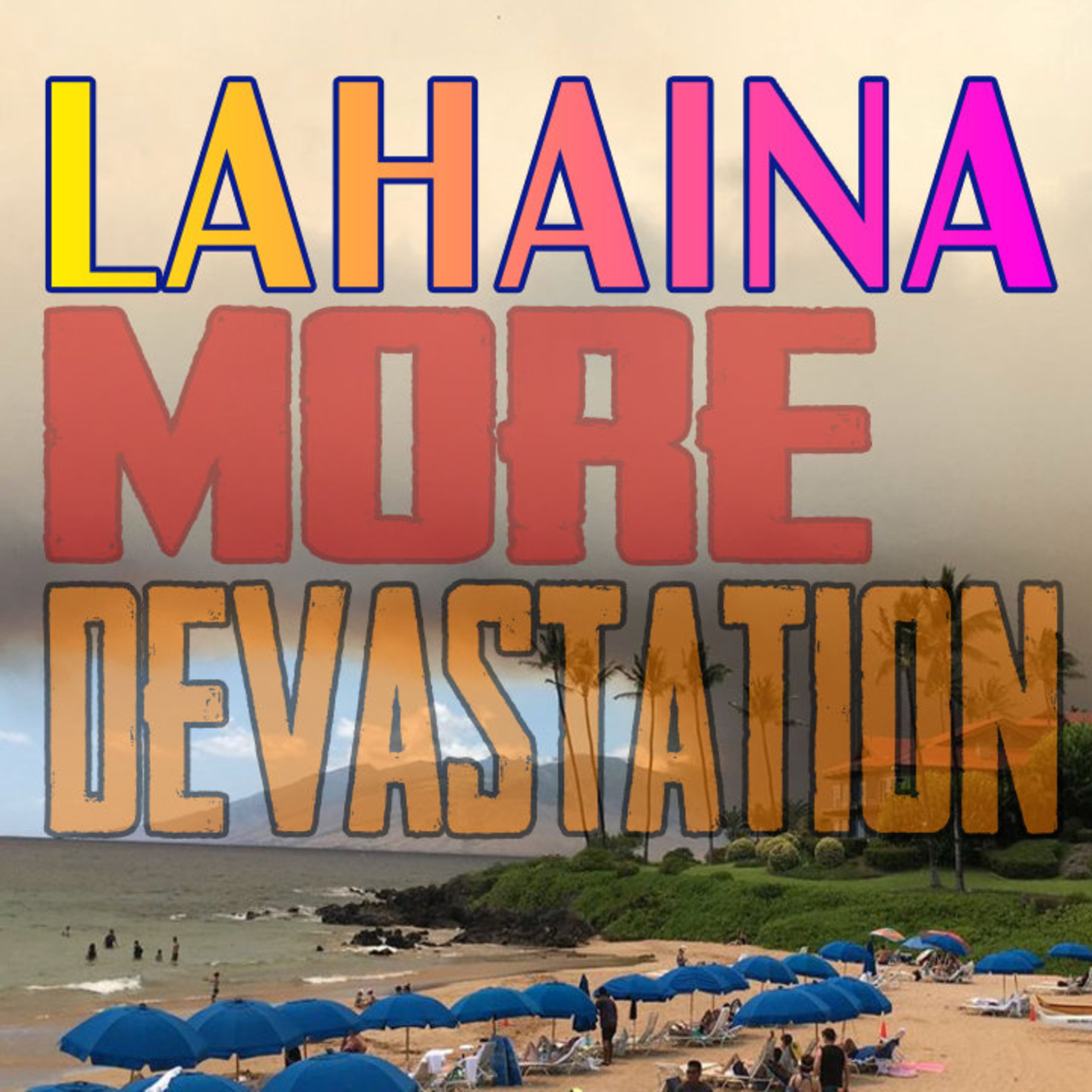 Lahaina MORE Devastation episode artwork