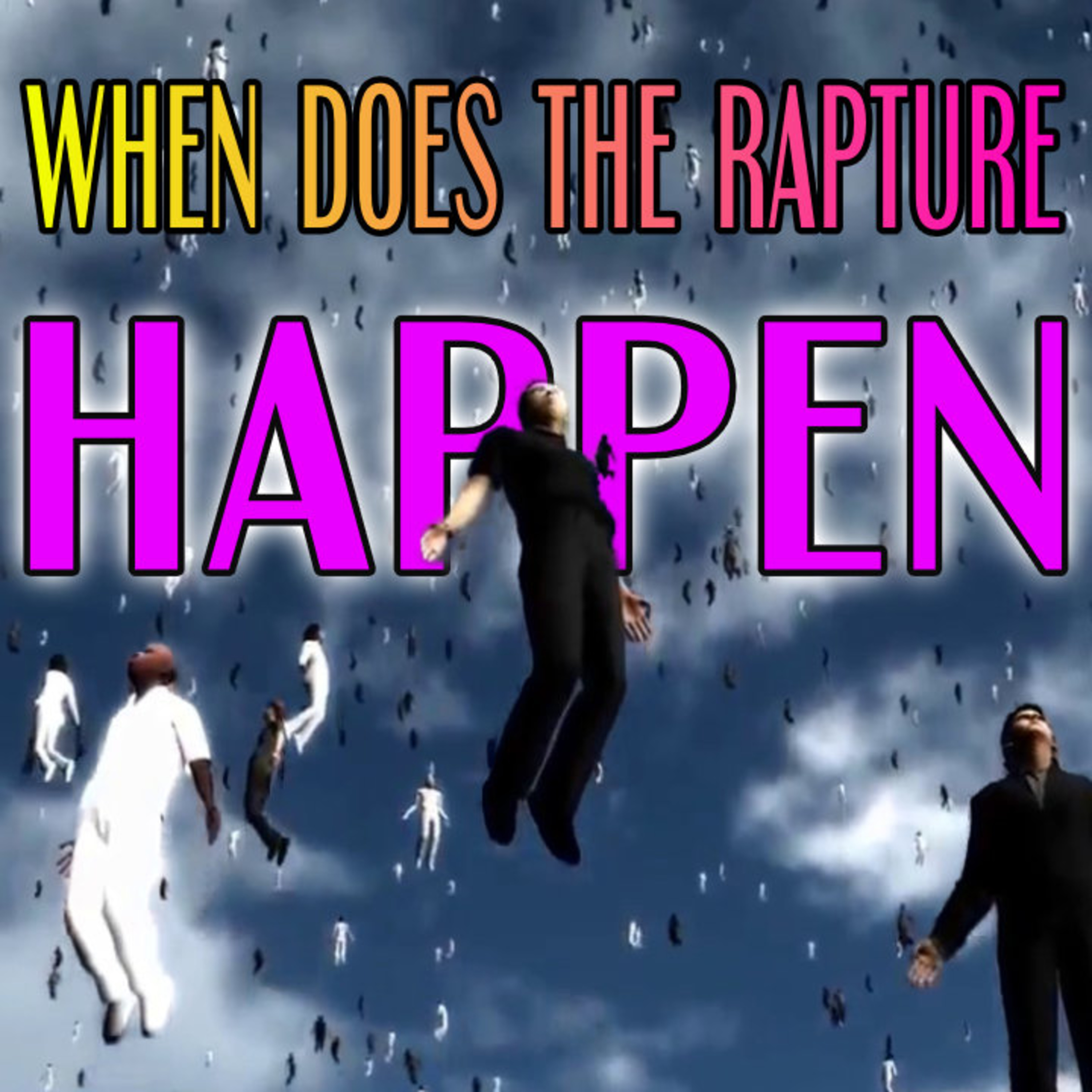 When Does The RAPTURE Happen? episode artwork