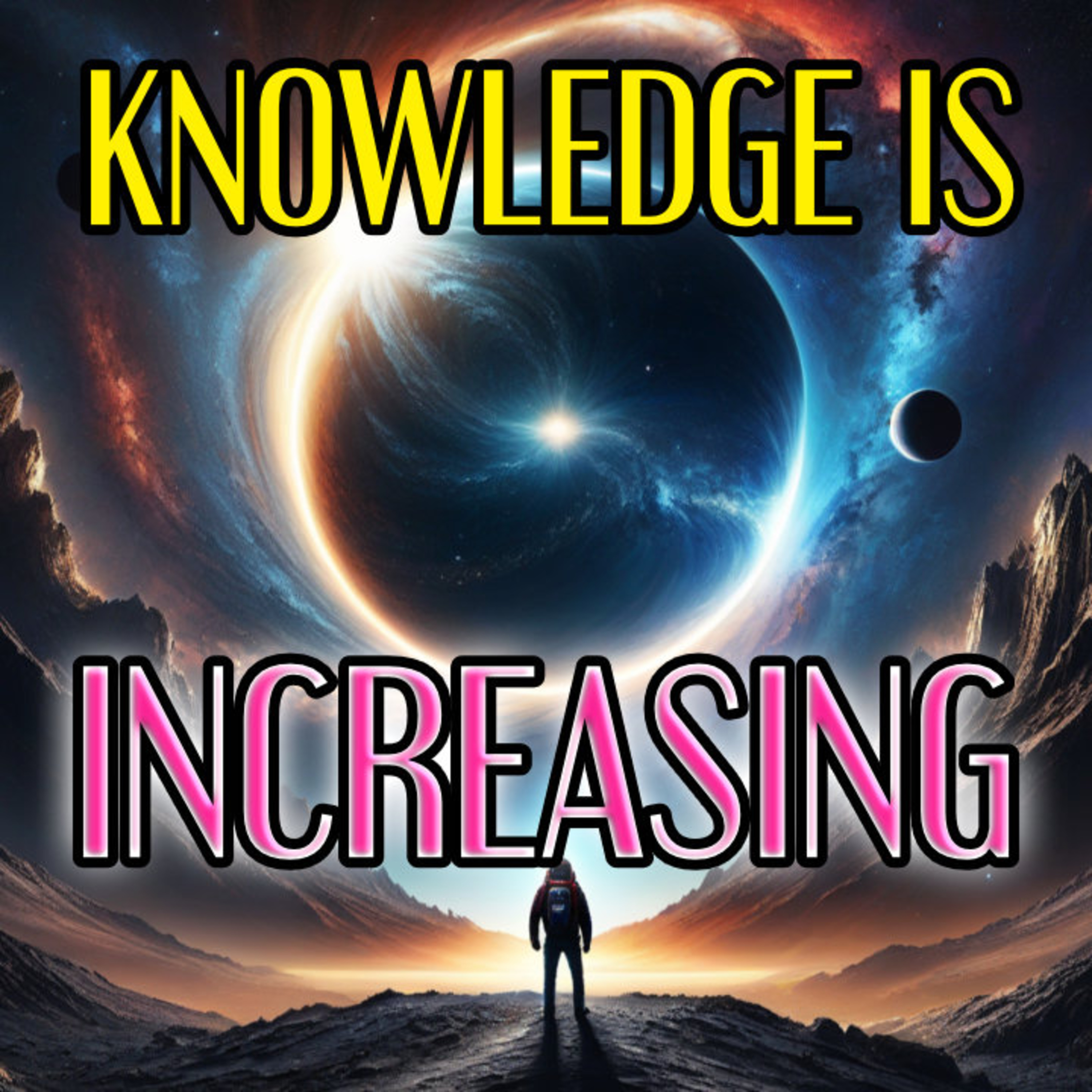 KNOWLEDGE IS INCREASING episode artwork