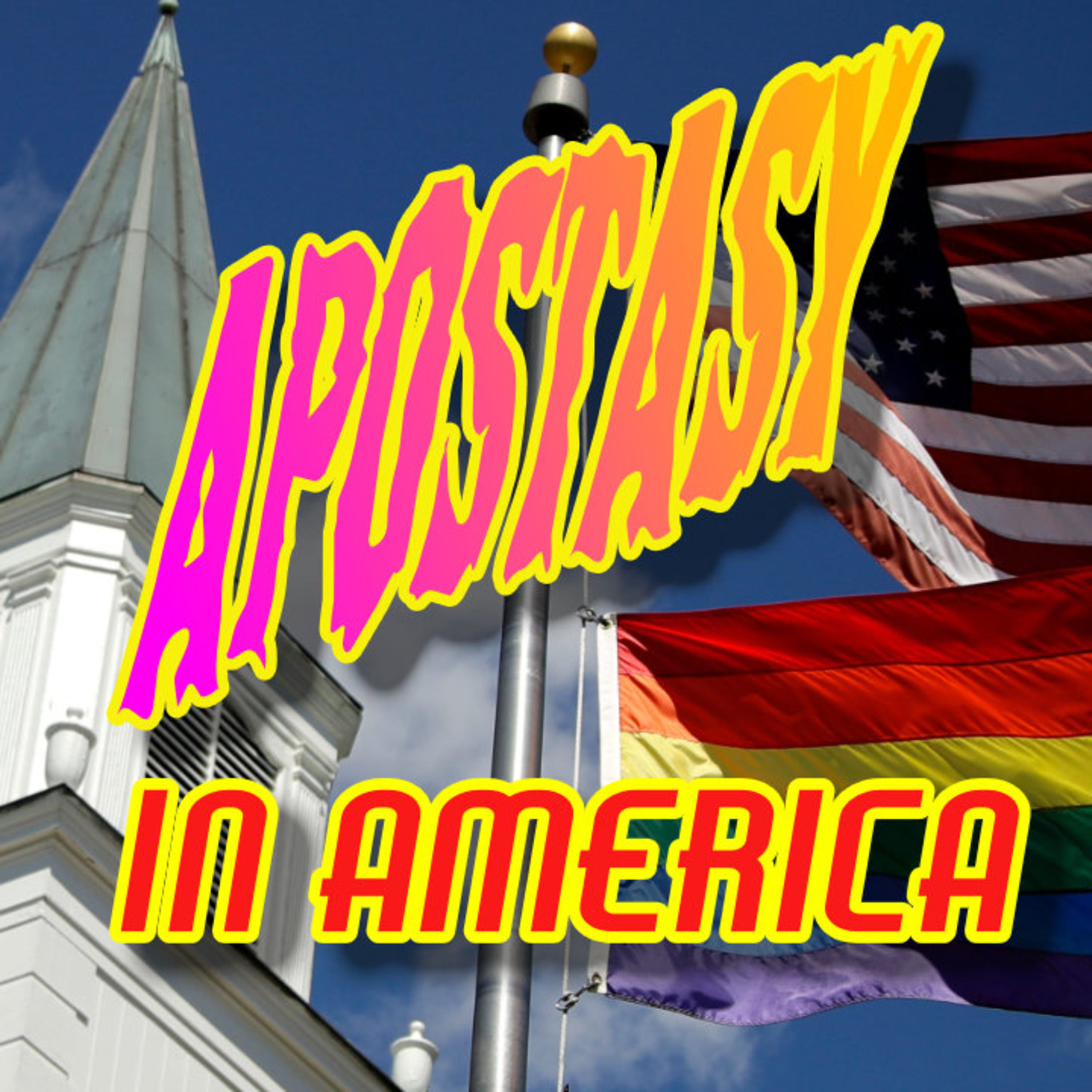 APOSTASY IN AMERICA episode artwork