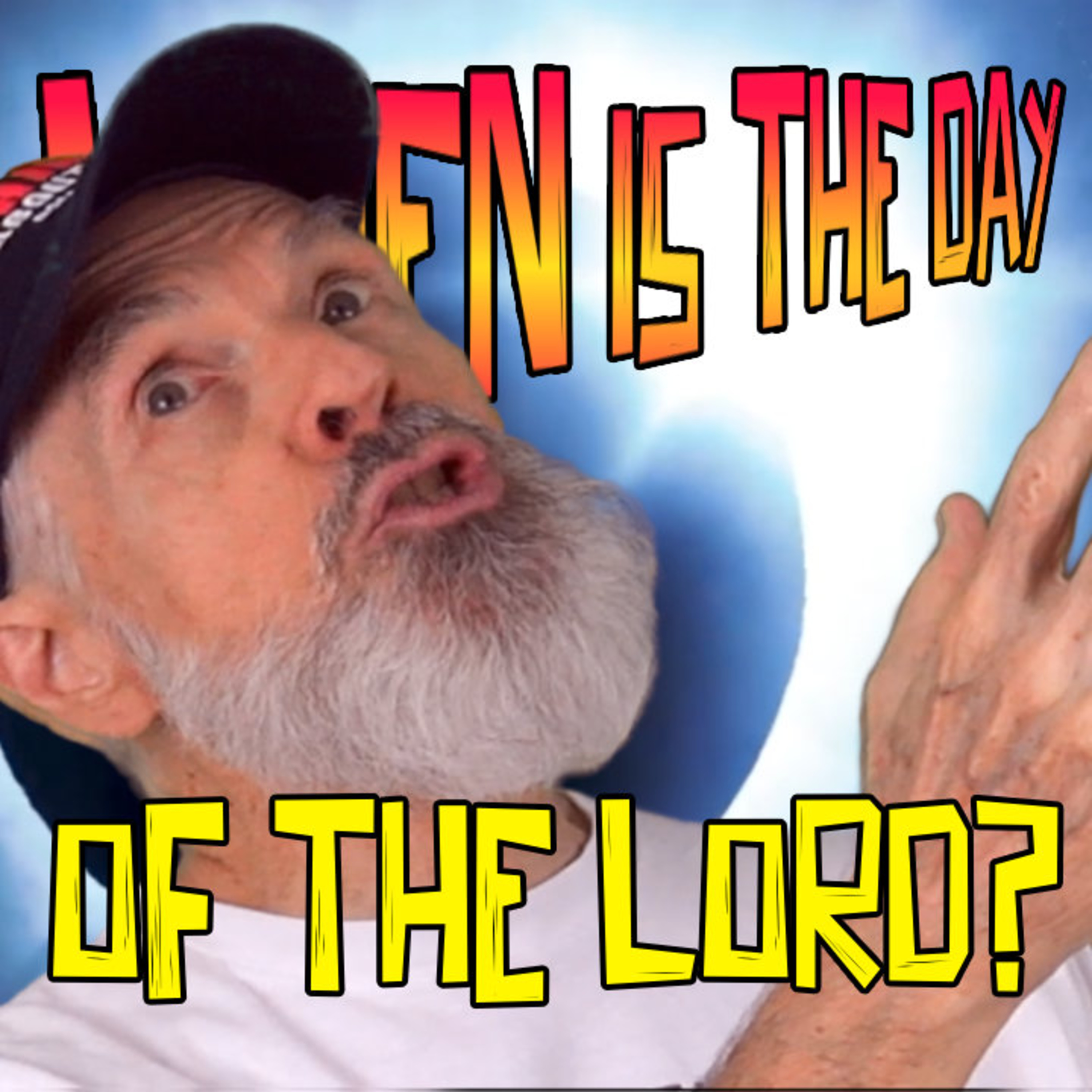 When Is The Day Of The Lord? episode artwork
