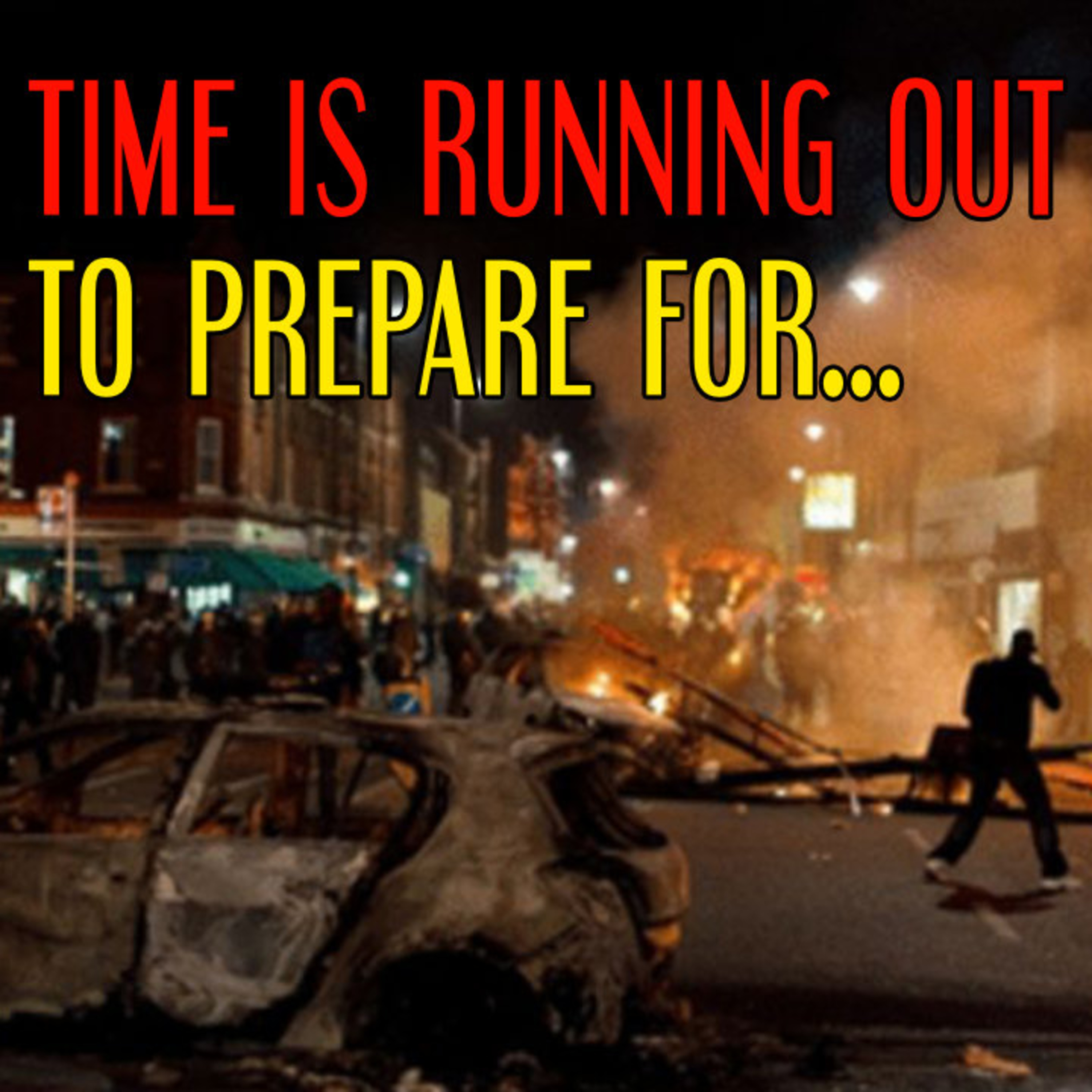 Time Is Running Out To Prepare For episode artwork