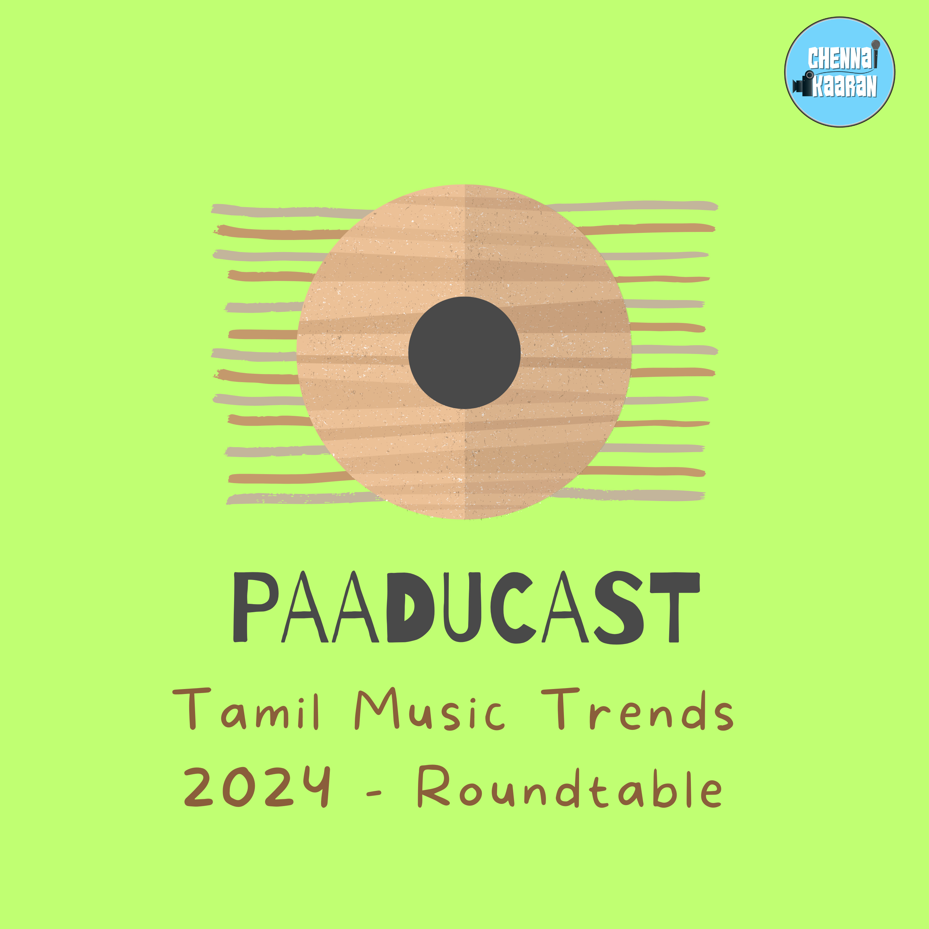 Episode 74 - (Paadu)cast: A Tamil Music 2024 Roundtable