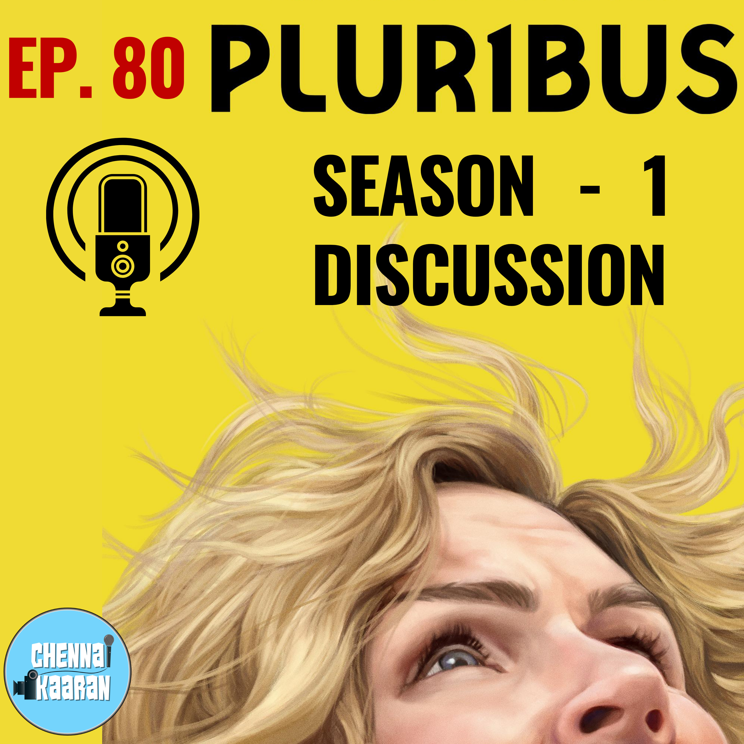 Episode 80 - Pluribus : A Discussion on Season 1