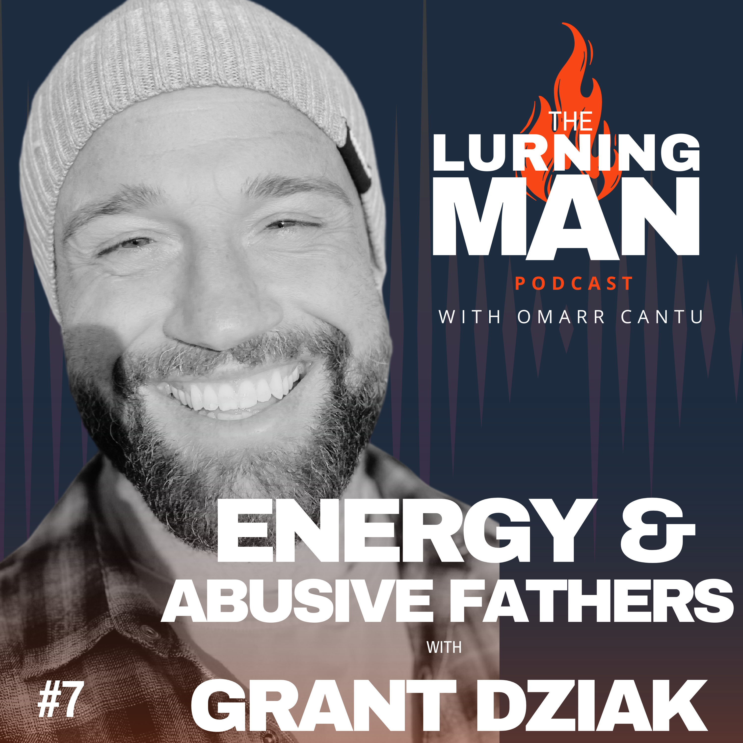 Masculine & Feminine Energy: Learning from Abusive Fathers with Grant Dziak