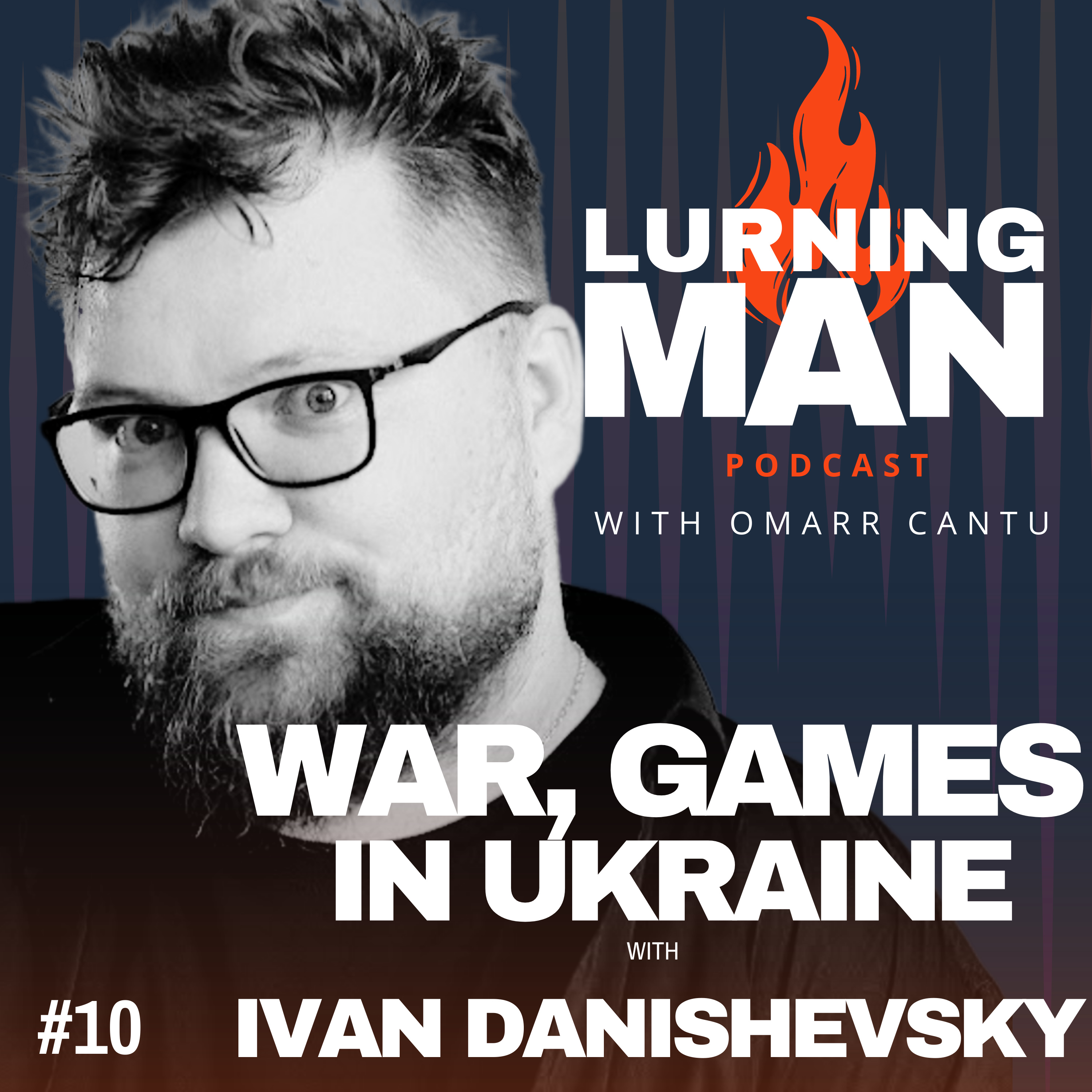 The Ukrainian War: Vulnerability, Philanthropy, and Mental Health with Ivan Danishevsky of Ukraine's National eSports Federation