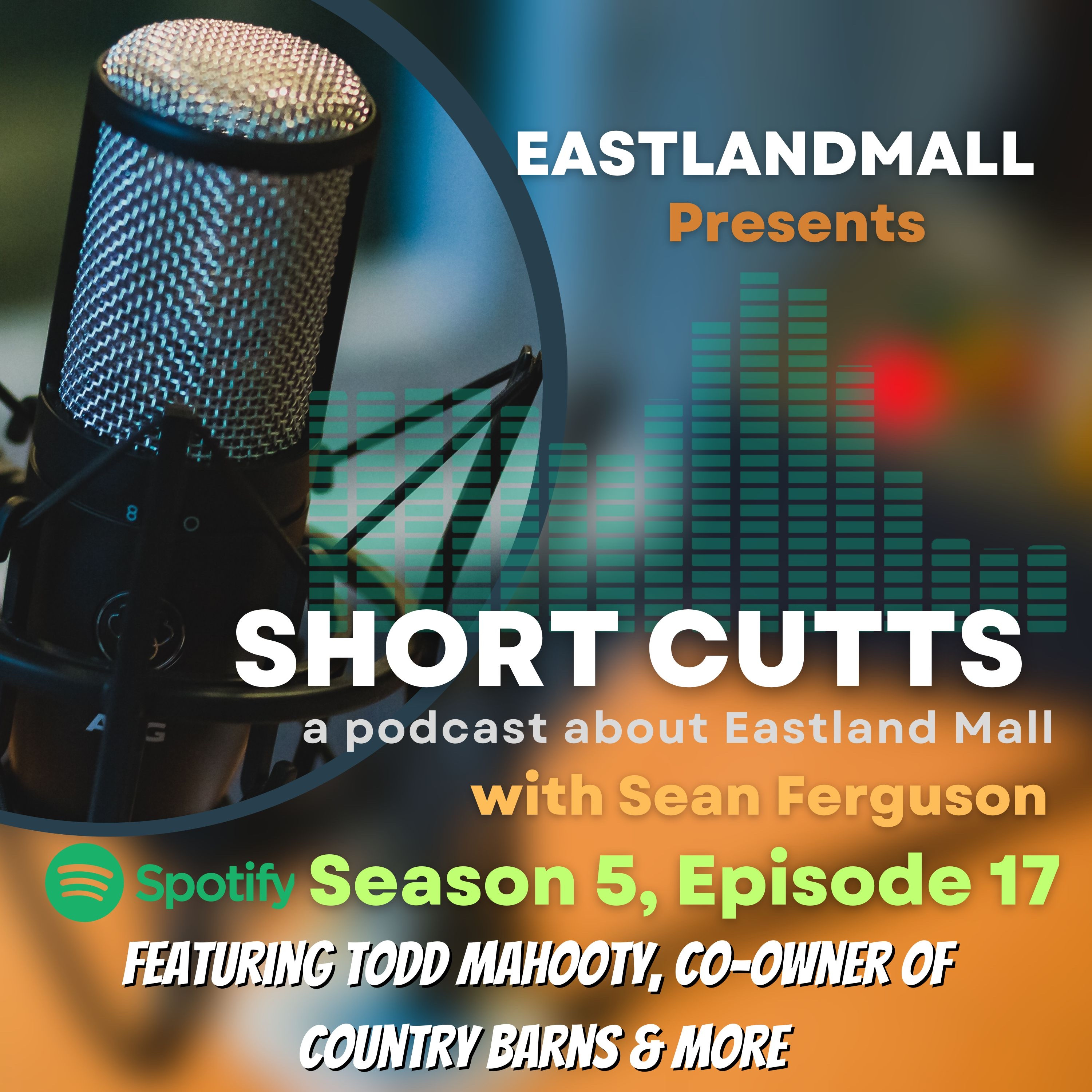 Season 5, Episode 17 featuring Todd Mahooty with Country Barns & More