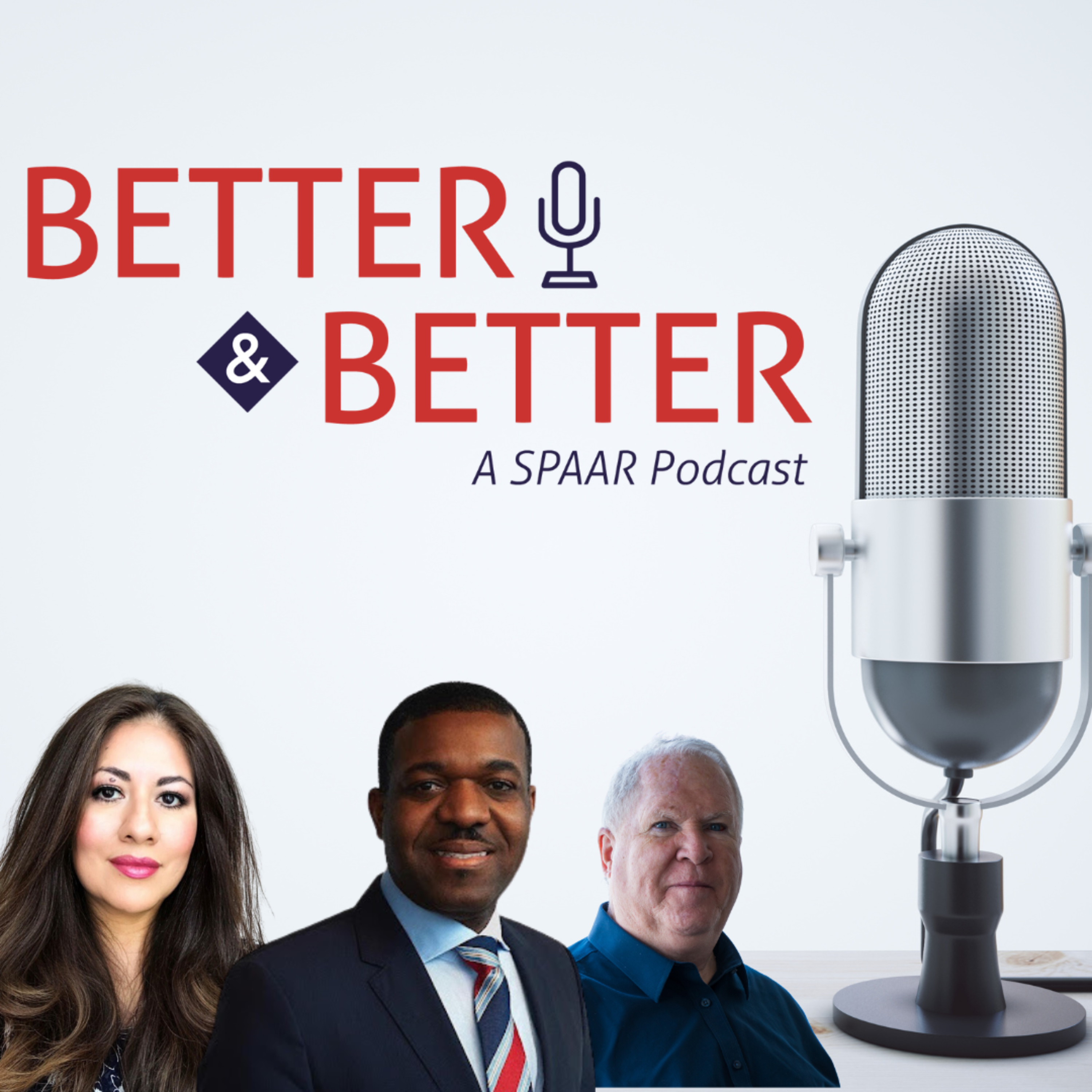 Better and Better - A SPAAR Podcast