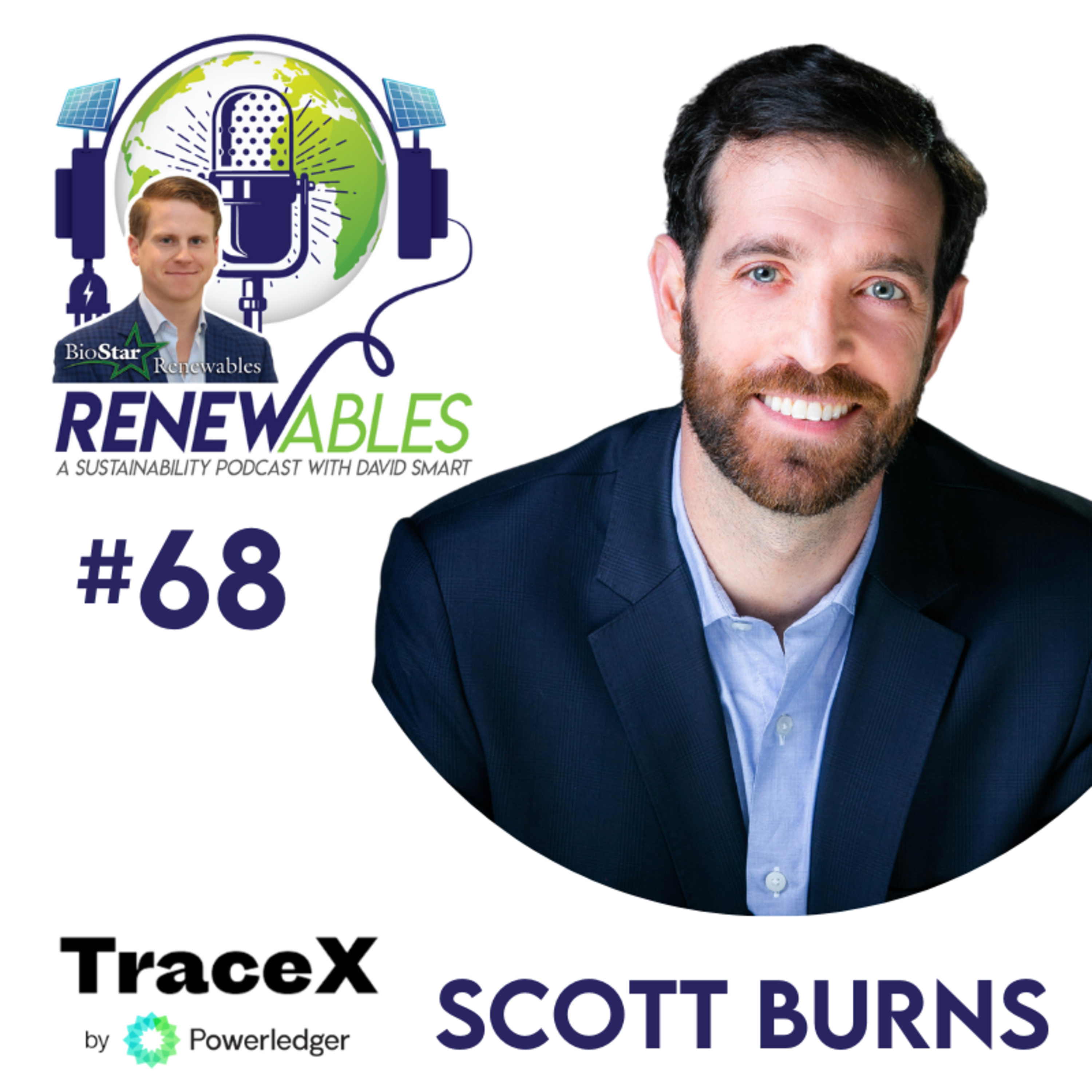 RENEWables #68: Powering Transparency – Simplifying the Energy Commodities Market with Scott Burns of TraceX