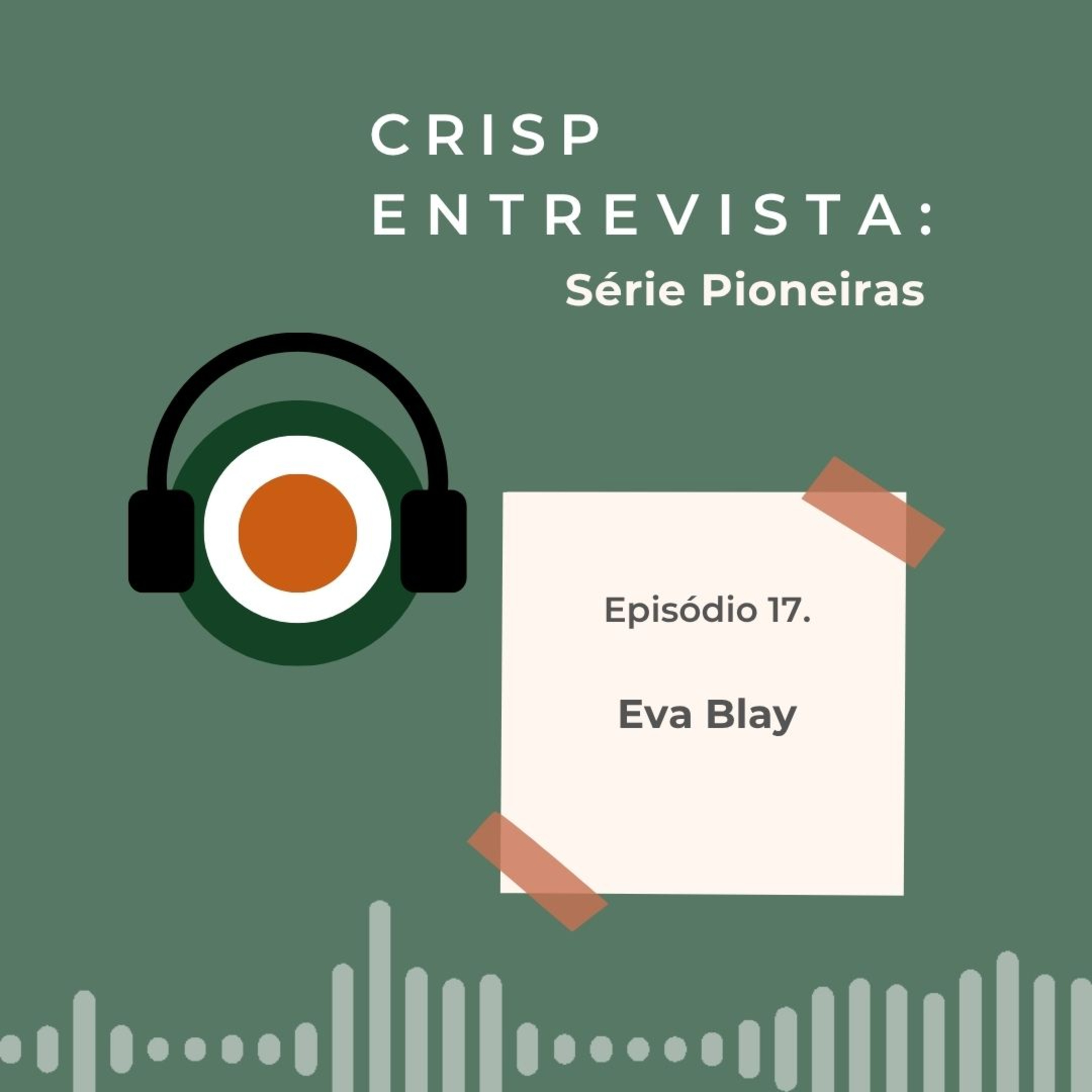 Série Pioneiras #ep.17 - Eva Blay