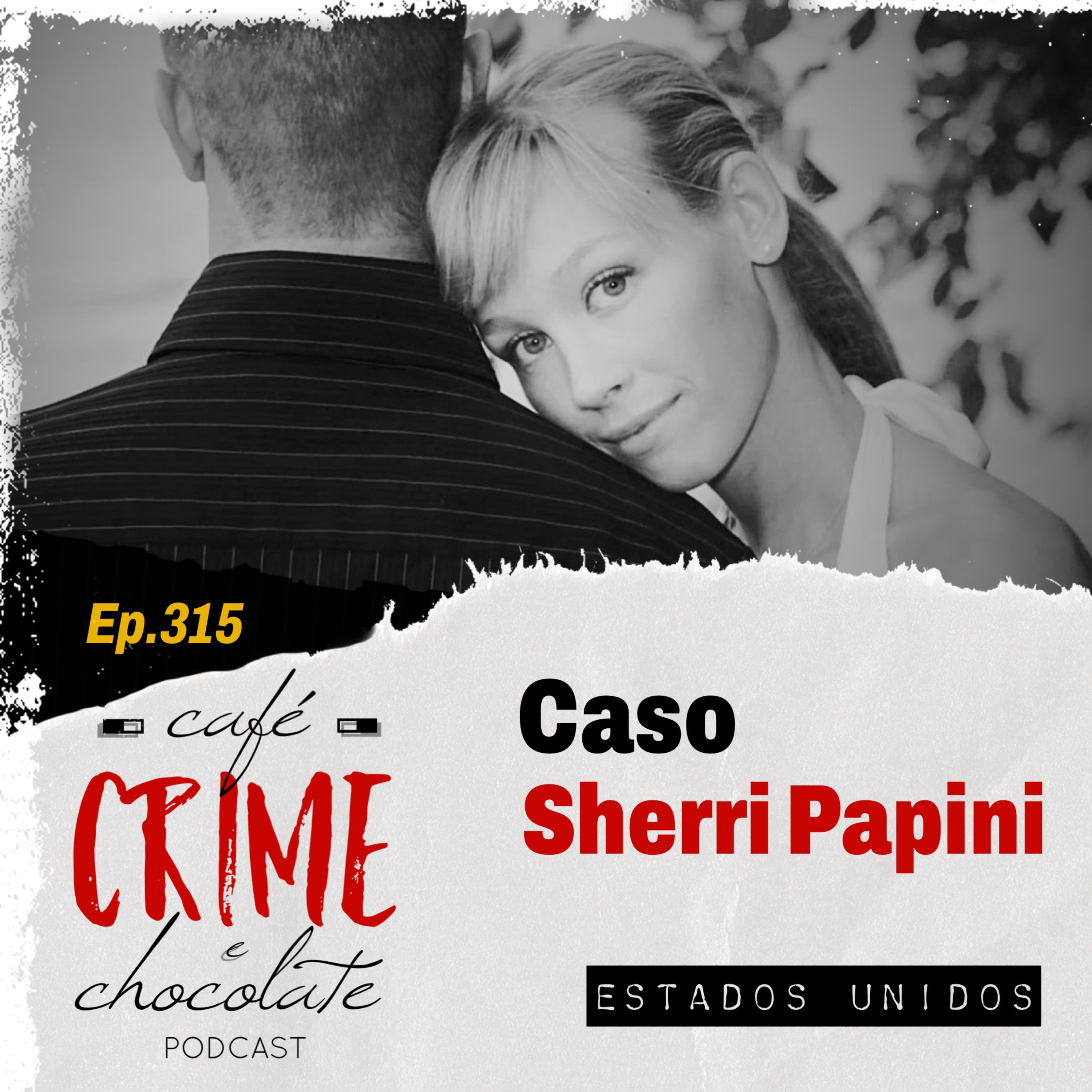 315 - Caso Sherri Papini | EUA