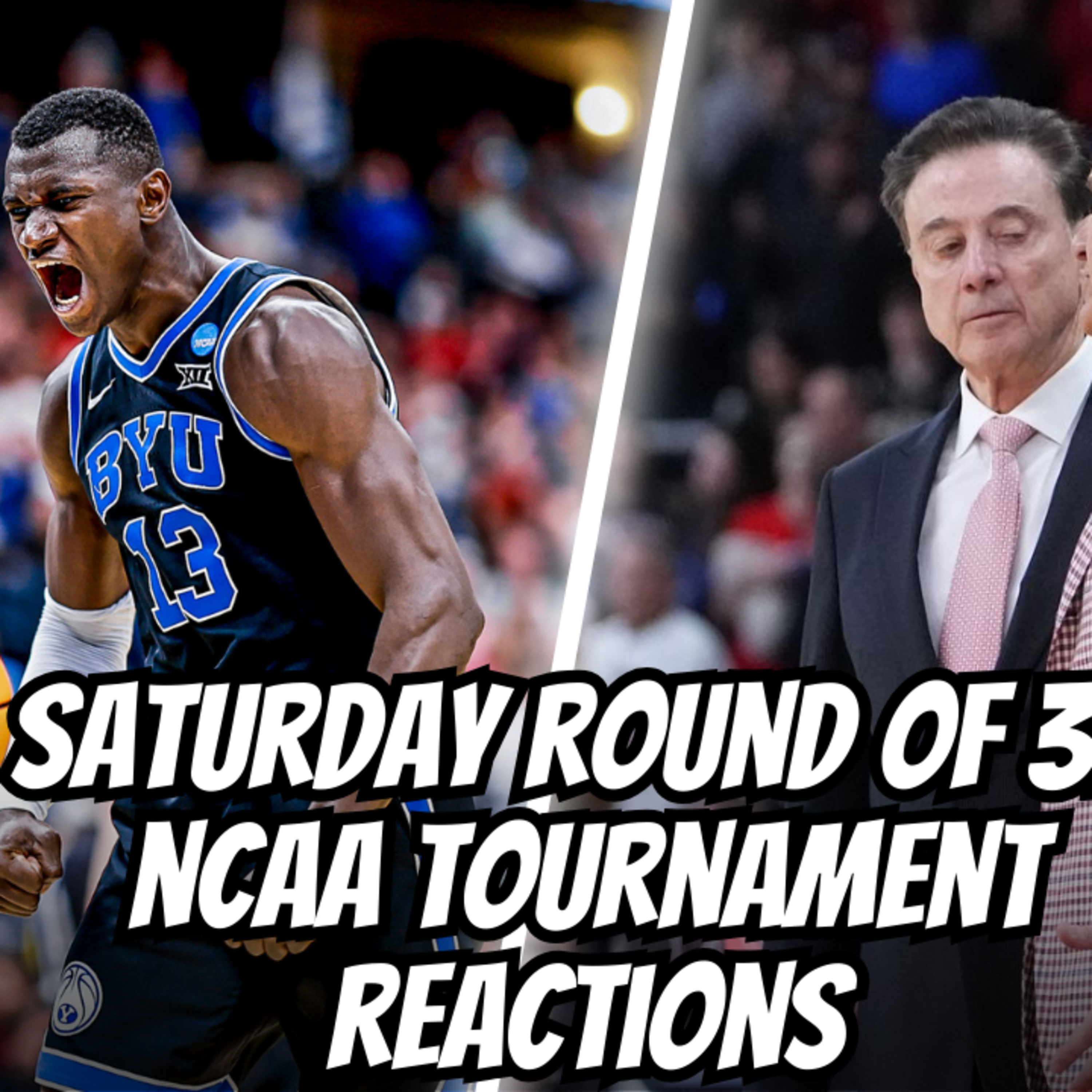SATURDAY NCAA TOURNAMENT LIVE REACTION | BYU UPSETS WISCONSIN | ARKANSAS TAKES DOWN ST JOHNS + MORE episode artwork