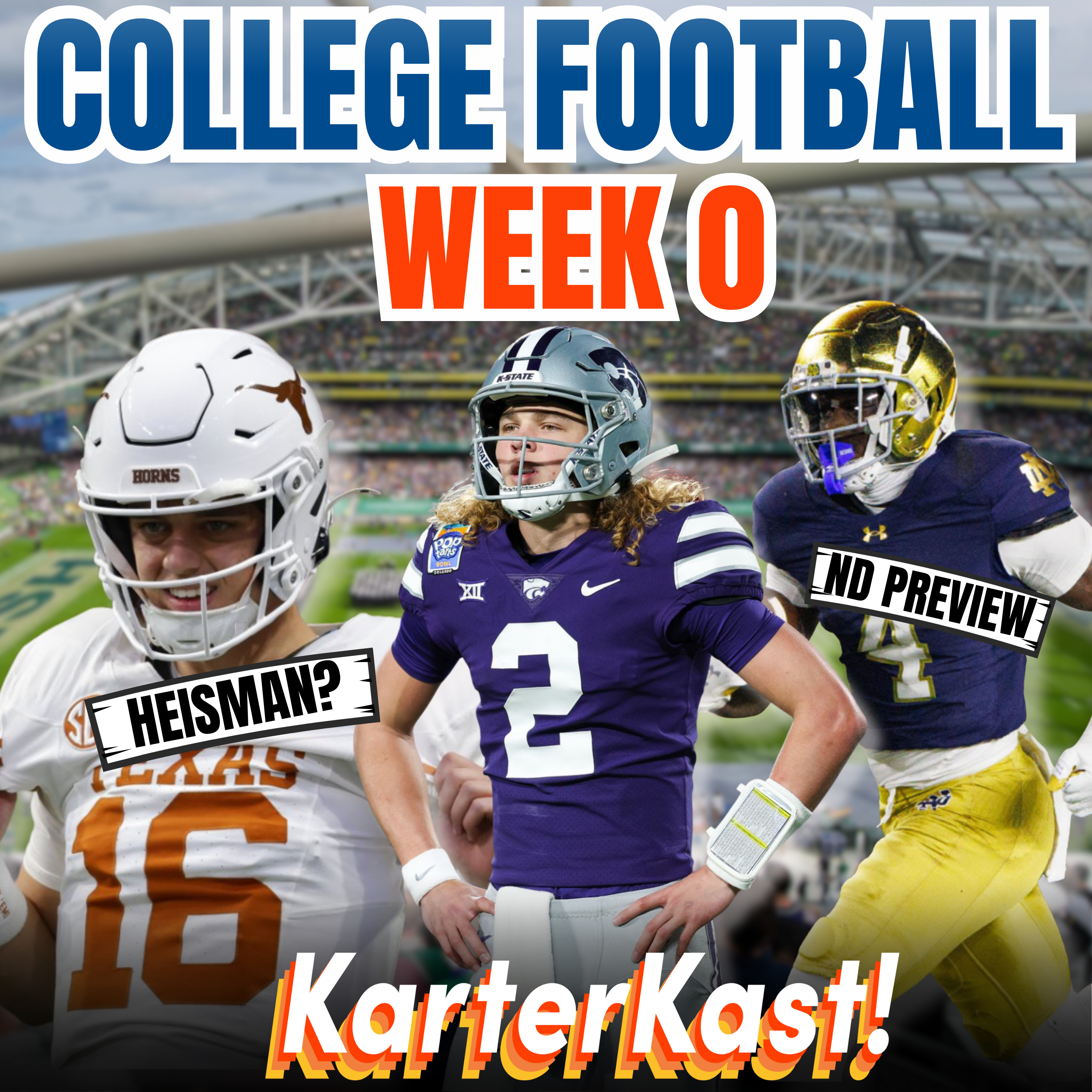 WEEK 0 IS HERE! HEISMAN/TITLE PICKS, G-5 TEAMS WE LOVE, NOTRE DAME PREVIEW, CFP PICKS + MORE episode artwork