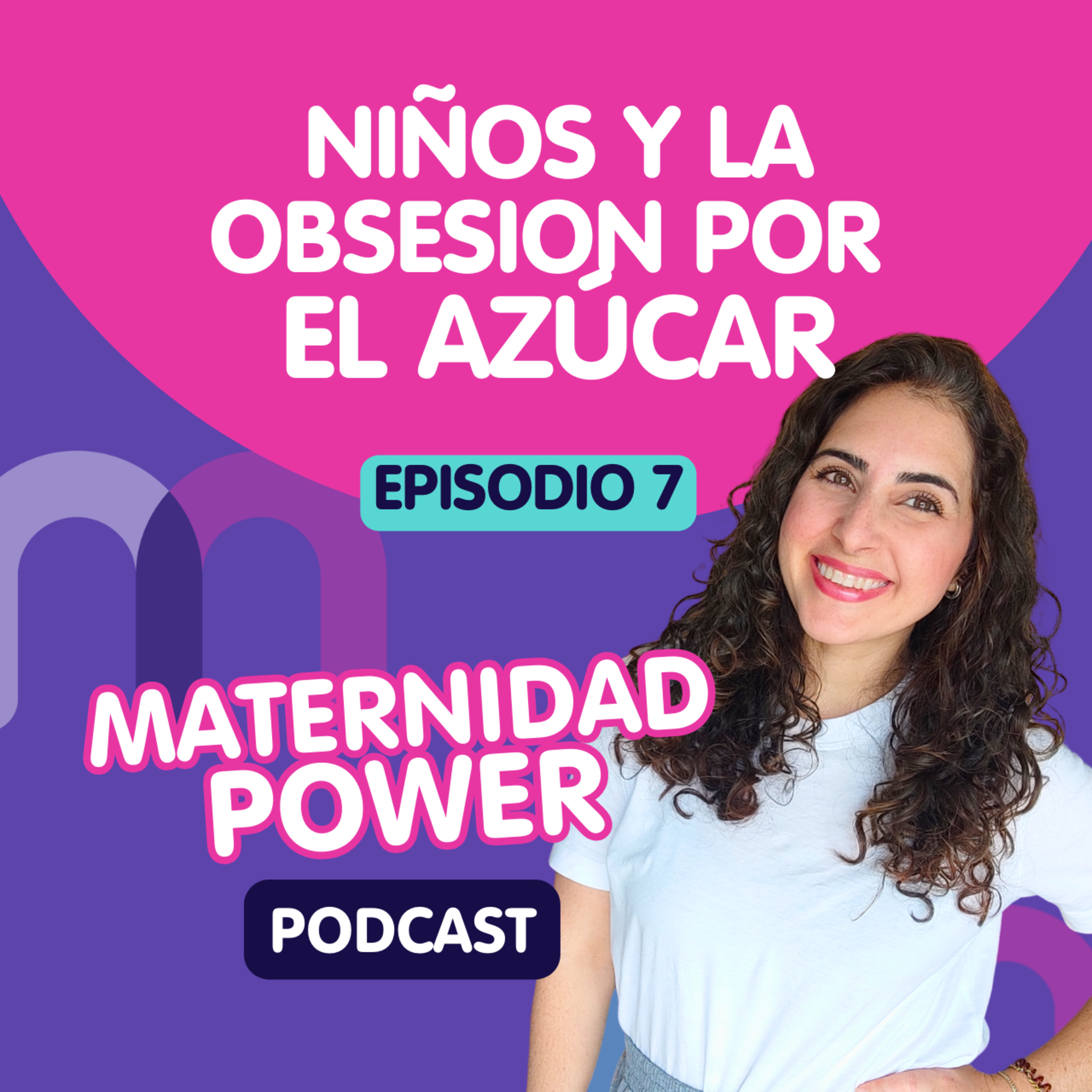 T2.E7. Cómo evitar que tu peque se obsesione con el azúcar