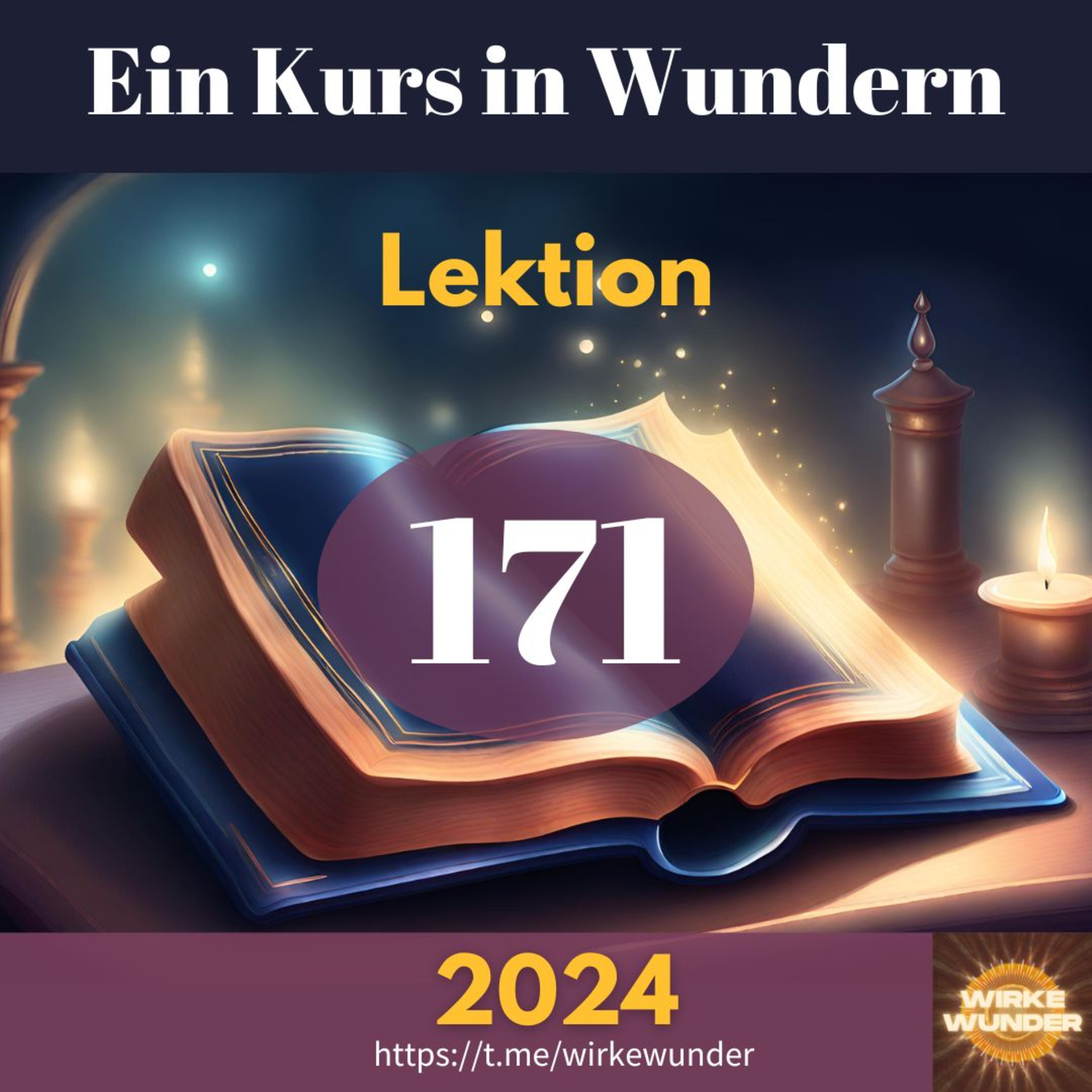 💖 Lektion 171 - Wiederholung Lektionen 151 & 152. | Ein Kurs in Wundern episode artwork