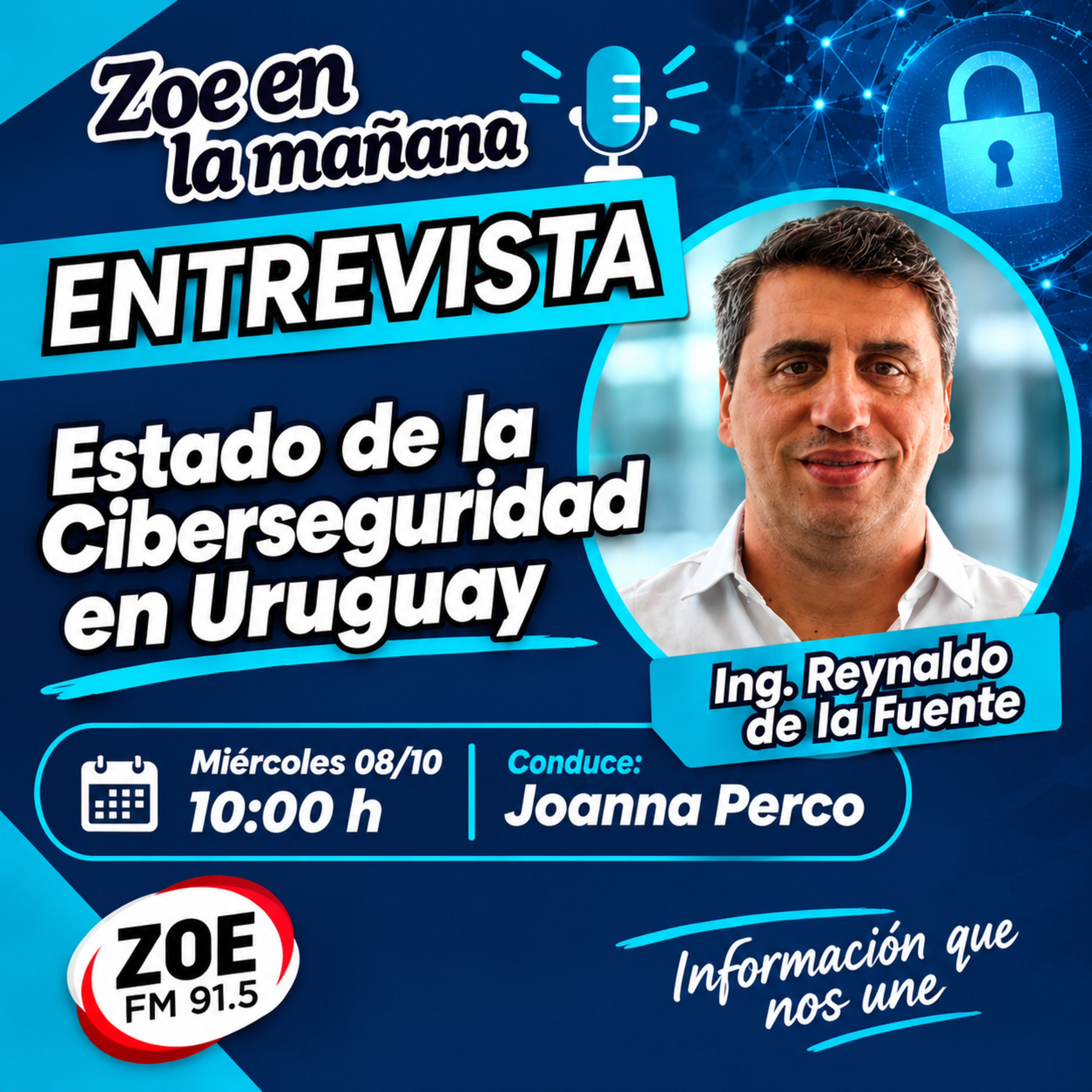 ¿Qué tan segura está Uruguay? | Estado de la Ciberseguridad en Uruguay – Ing. Reynaldo de la Fuente | Zoe en la mañana