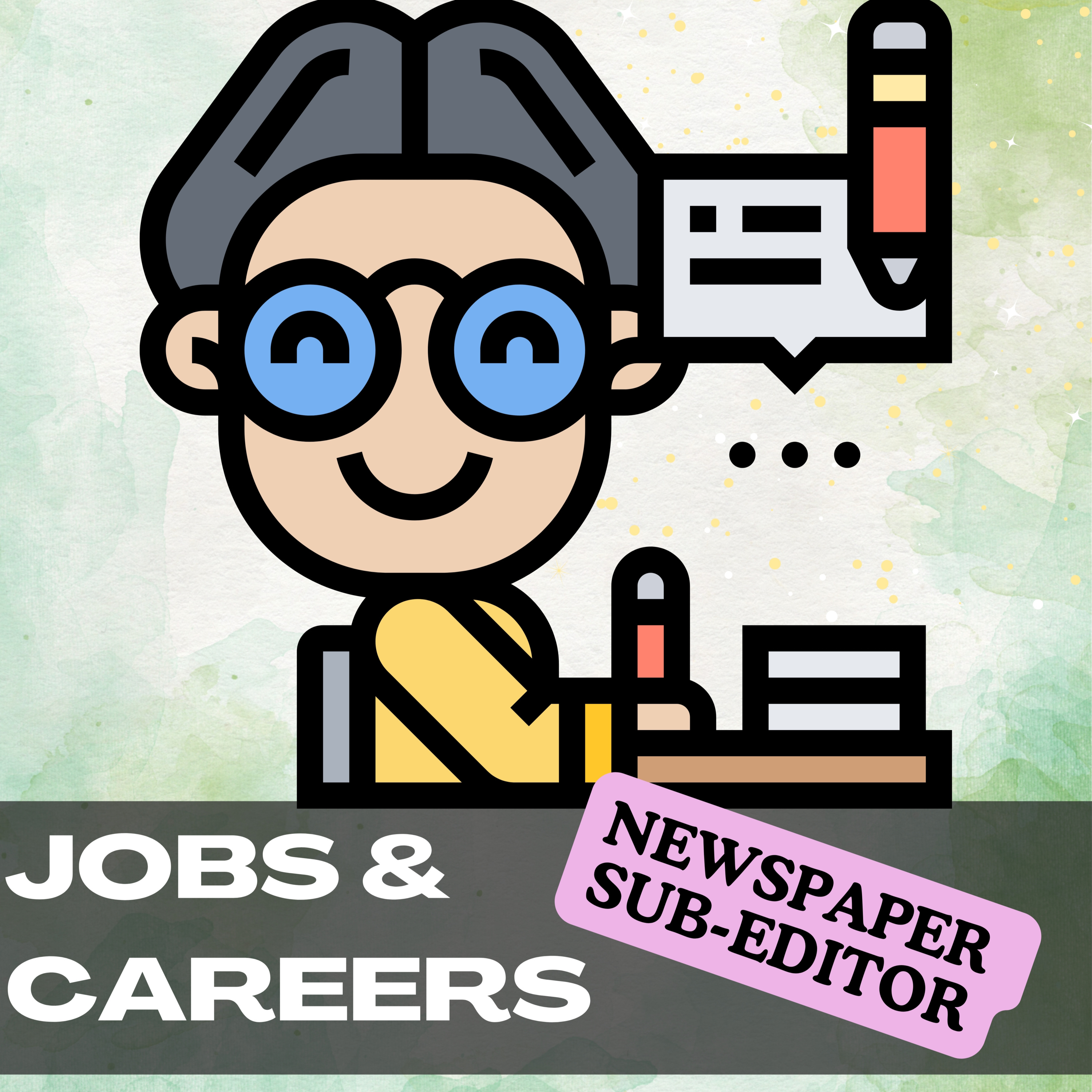 Jobs & Careers [newspaper sub-editor]