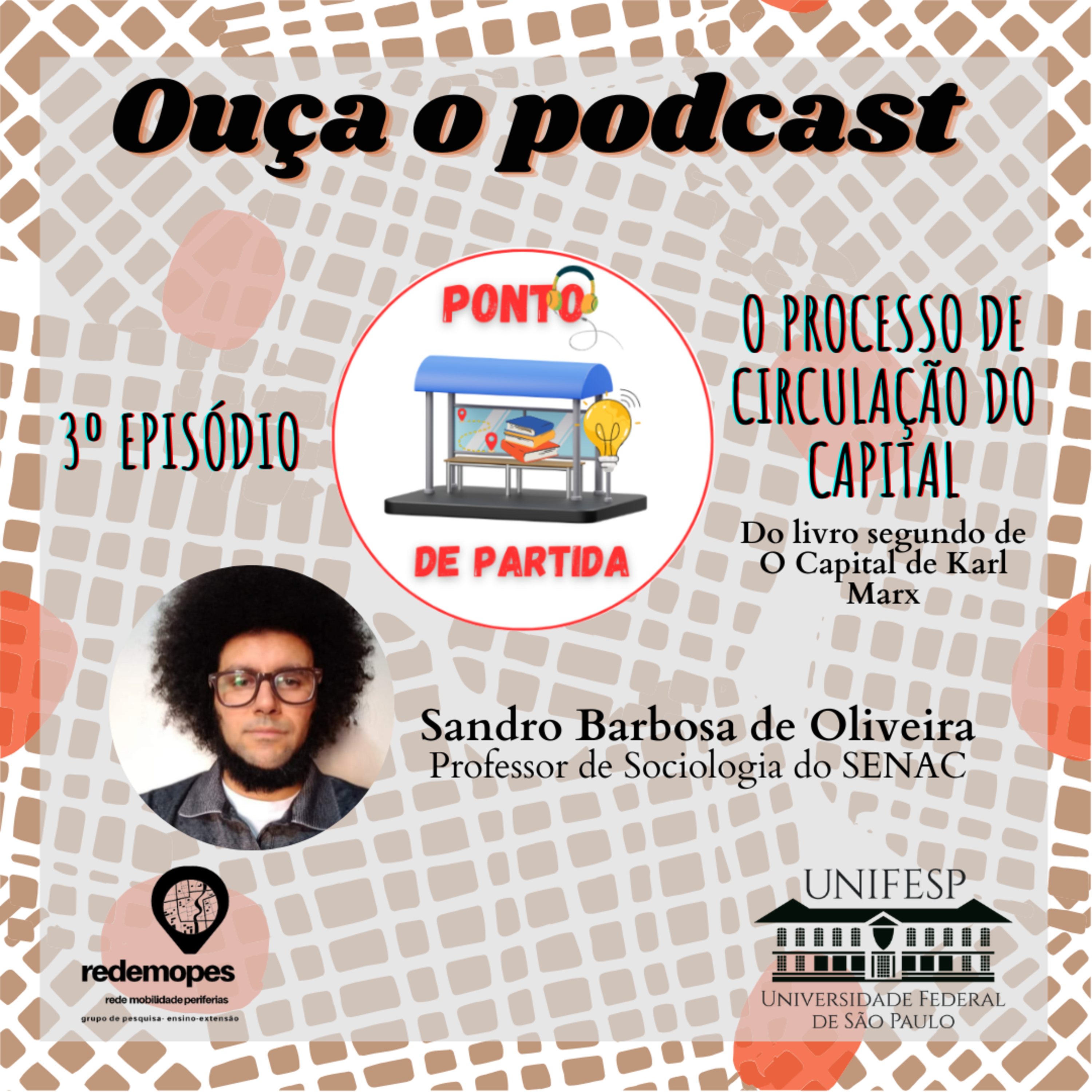 #PontoDePartida, T5 – Episódio 3 “O Processo de Circulação do Capital: Transformação, Tempo e Contradições do Sistema” episode artwork