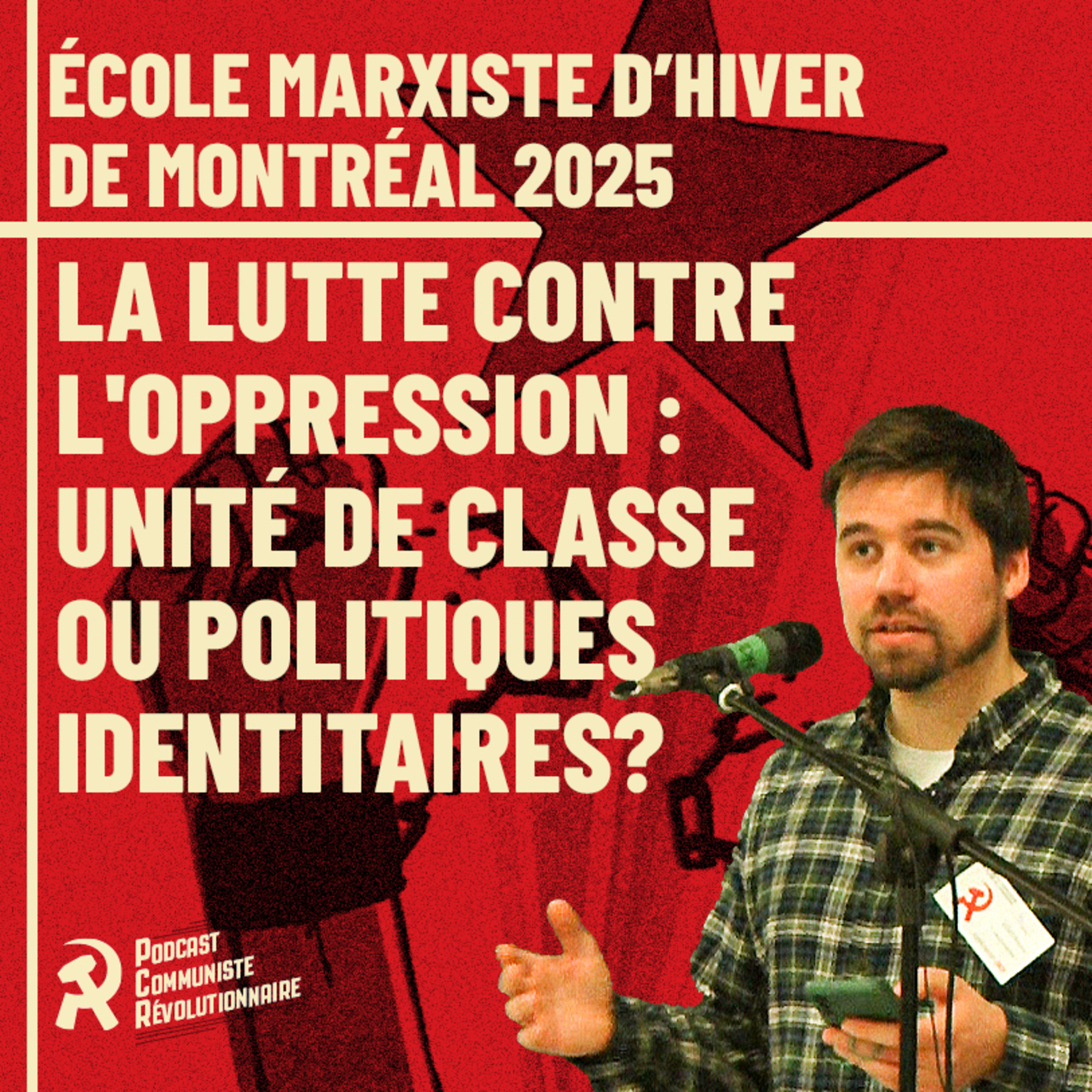 La lutte contre l'oppression : unité de classe ou politiques identitaires? episode artwork