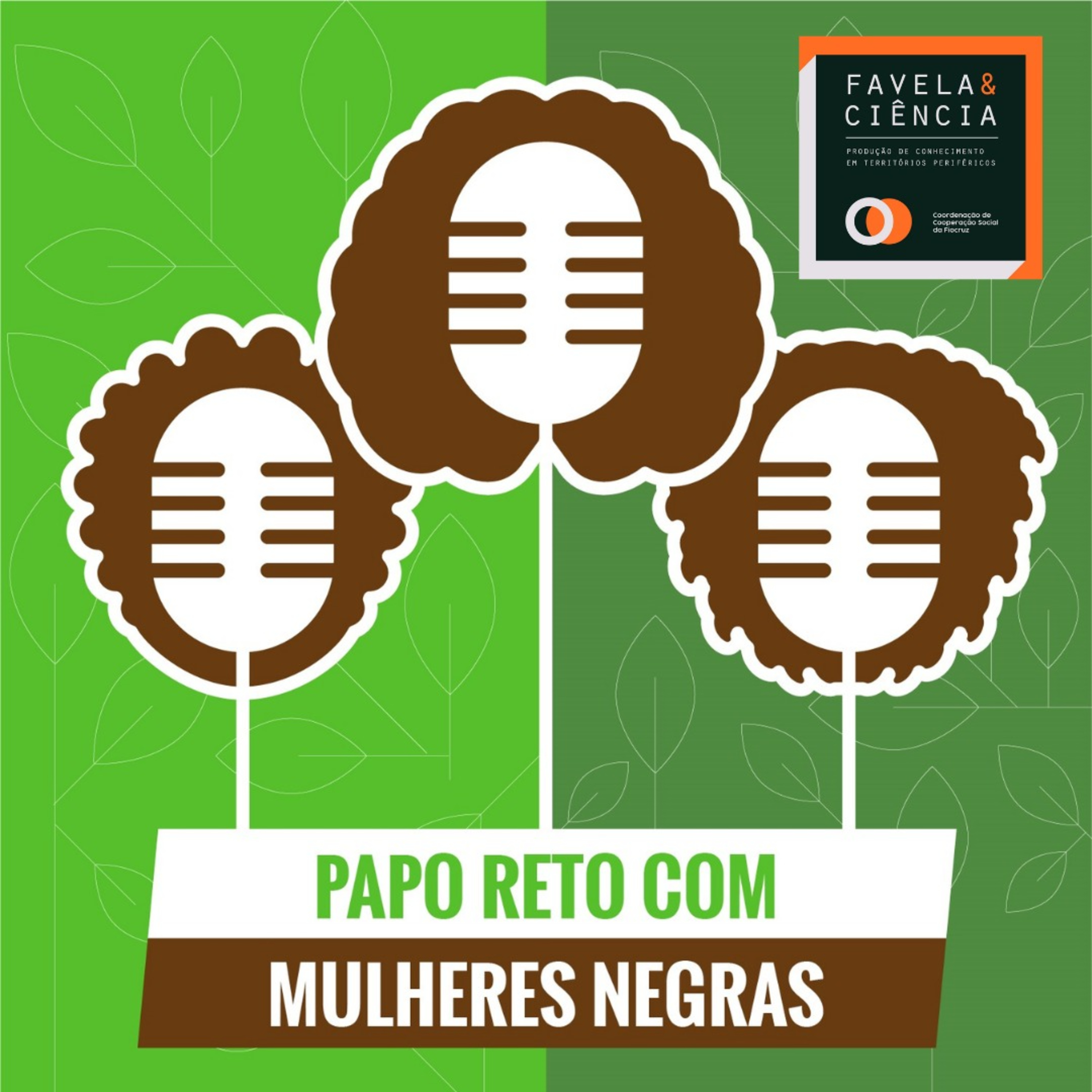 Podcast Favela e Ciência