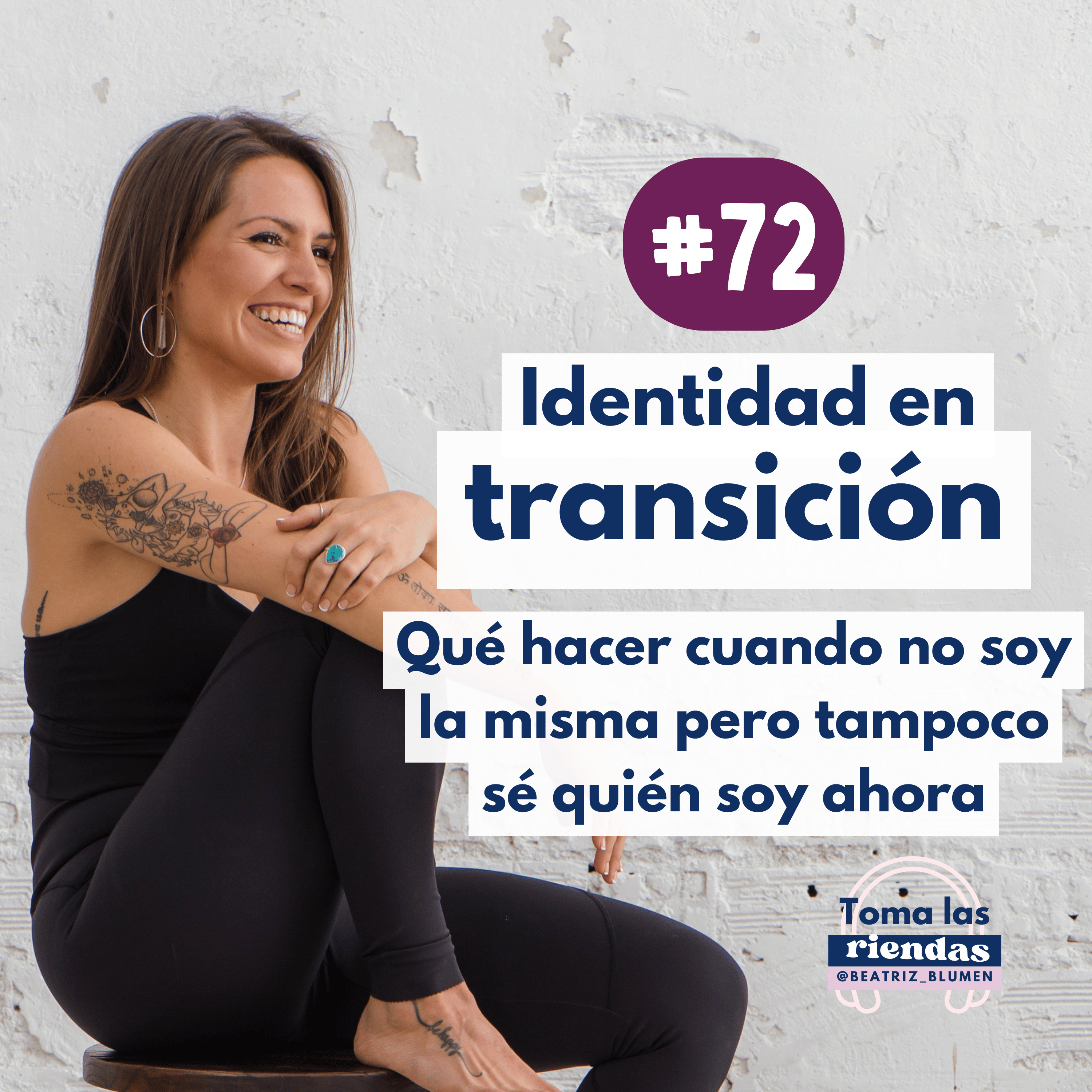 #72 · Identidad en transición o qué hacer cuando ya no soy quien era episode artwork