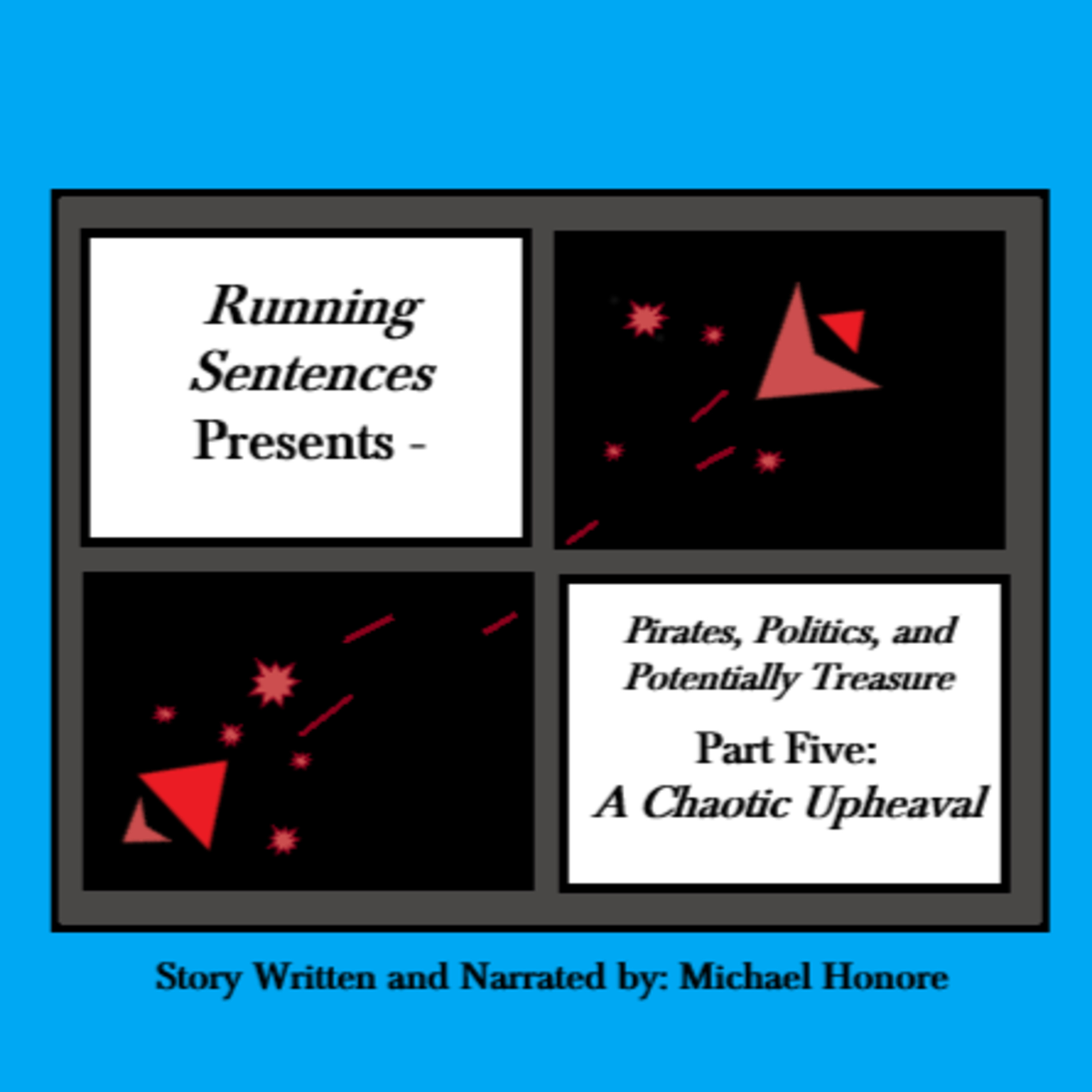 Pirates, Politics, and Potentially Treasure Book II - Part Five: A Chaotic Upheaval episode artwork