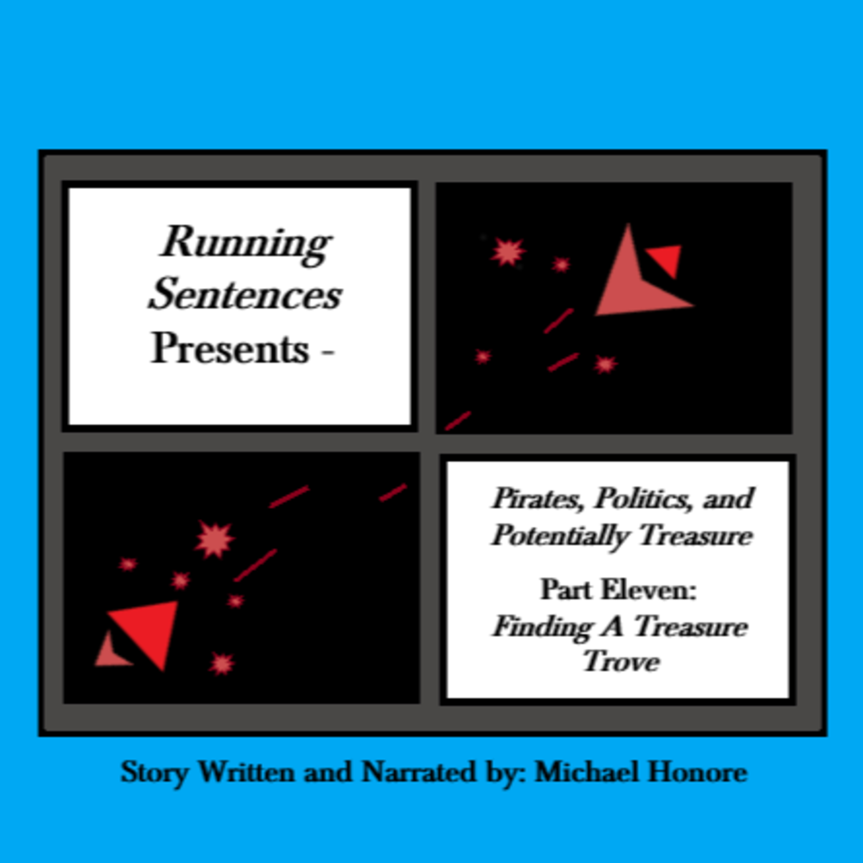 Pirates, Politics, and Potentially Treasure Book II - Part Eleven: Finding a Treasure Trove episode artwork