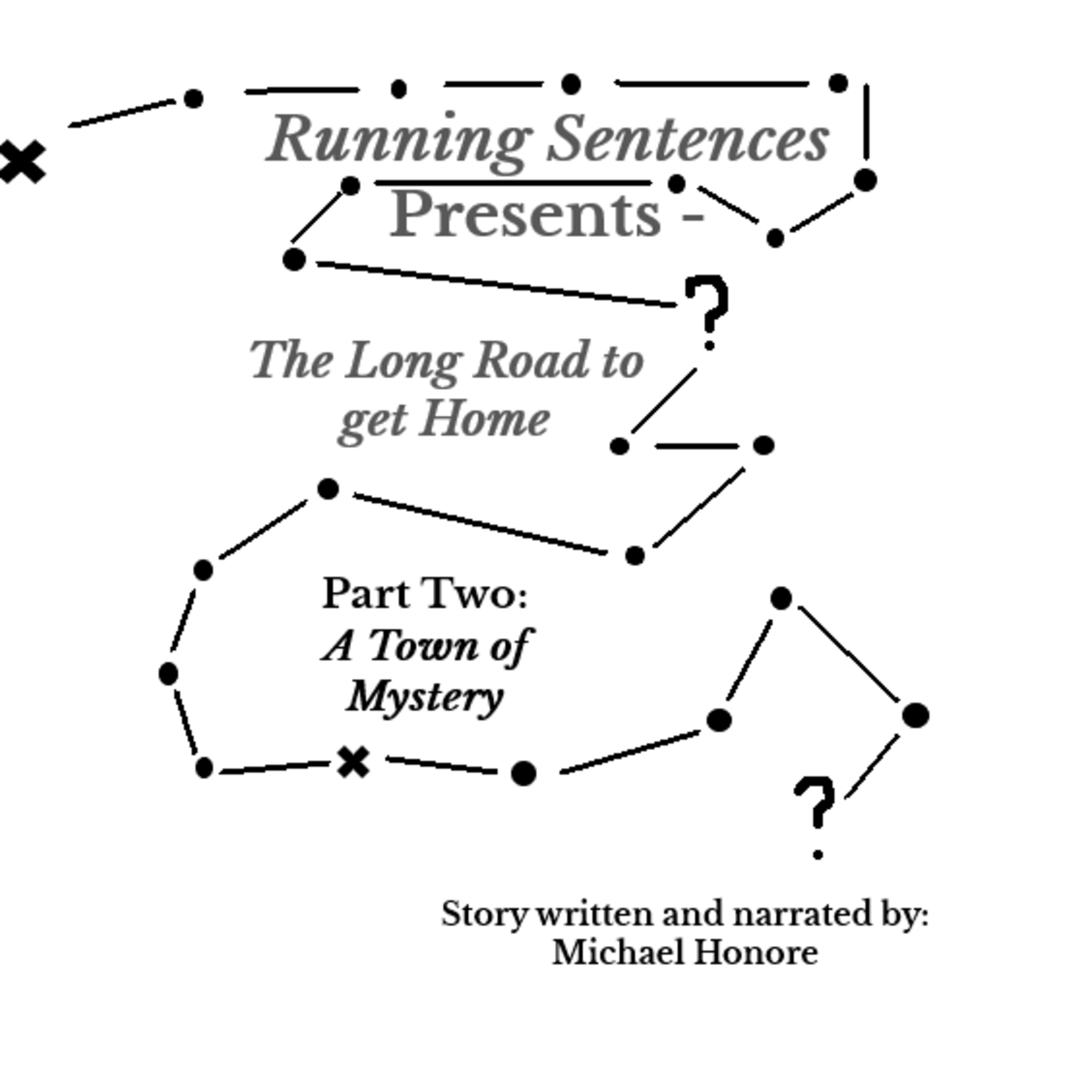 The Long Road to get Home - Part Two: A Town of Mystery episode artwork