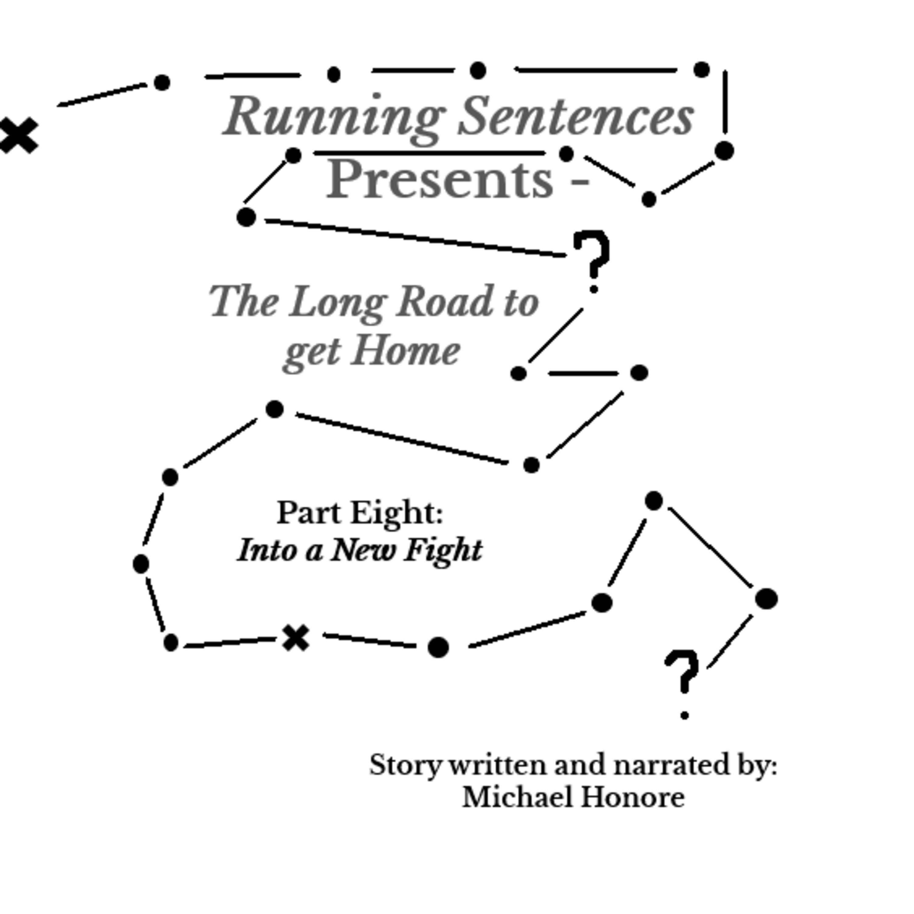 The Long Road to get Home - Part Eight: Into a New Fight episode artwork