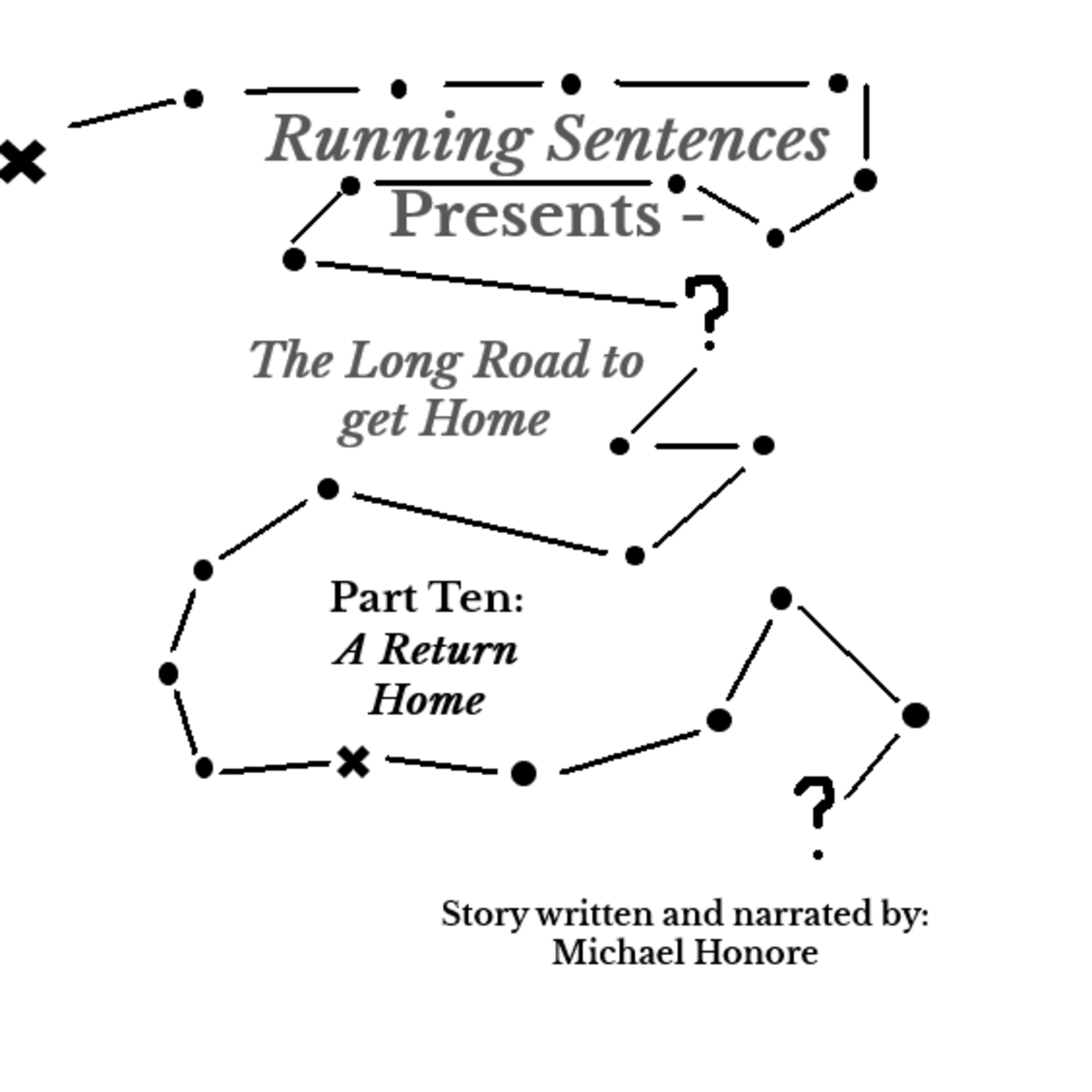The Long Road to get Home - Part Ten: A Return Home episode artwork