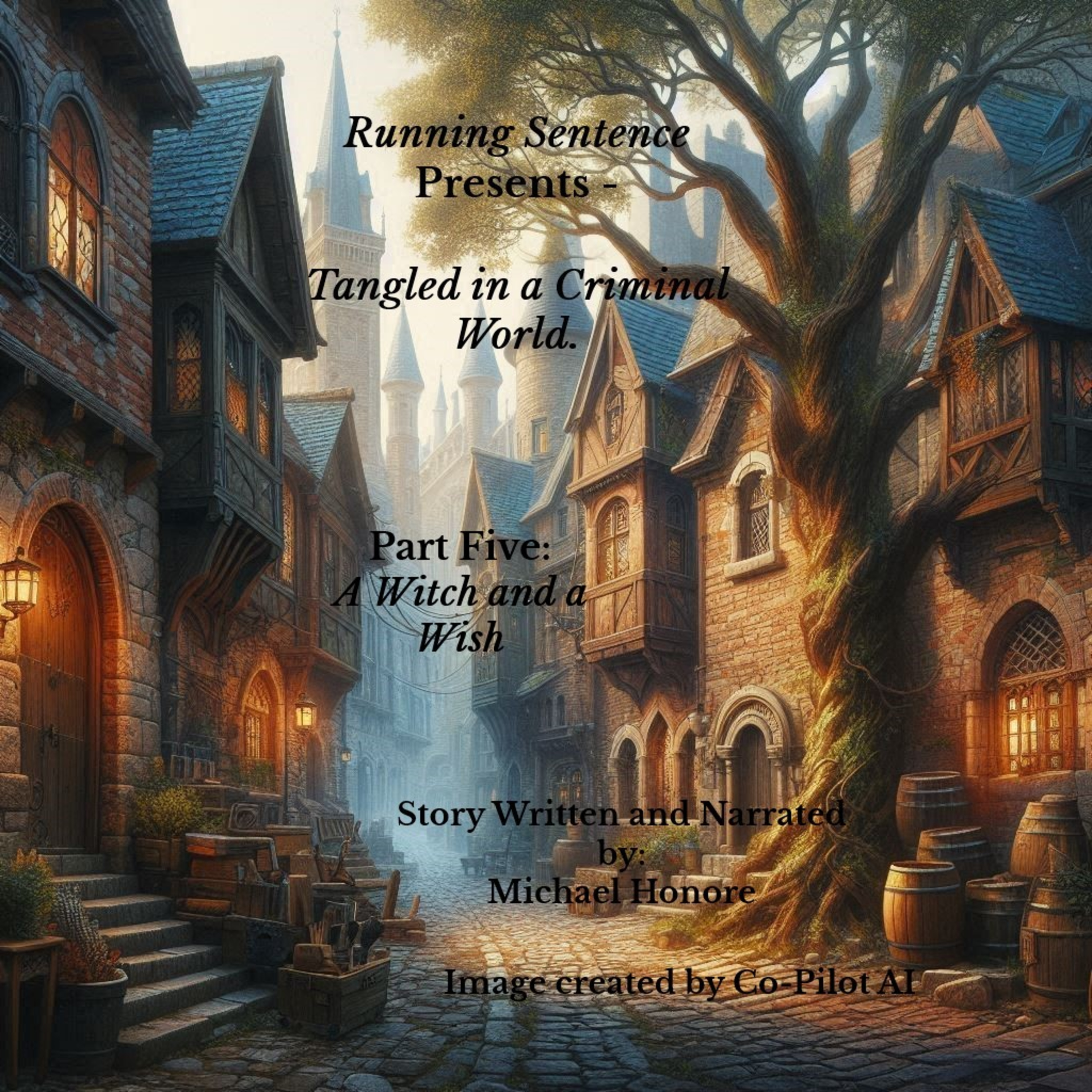 Tangled in a Criminal World - Part Five: A Witch and a Wish episode artwork