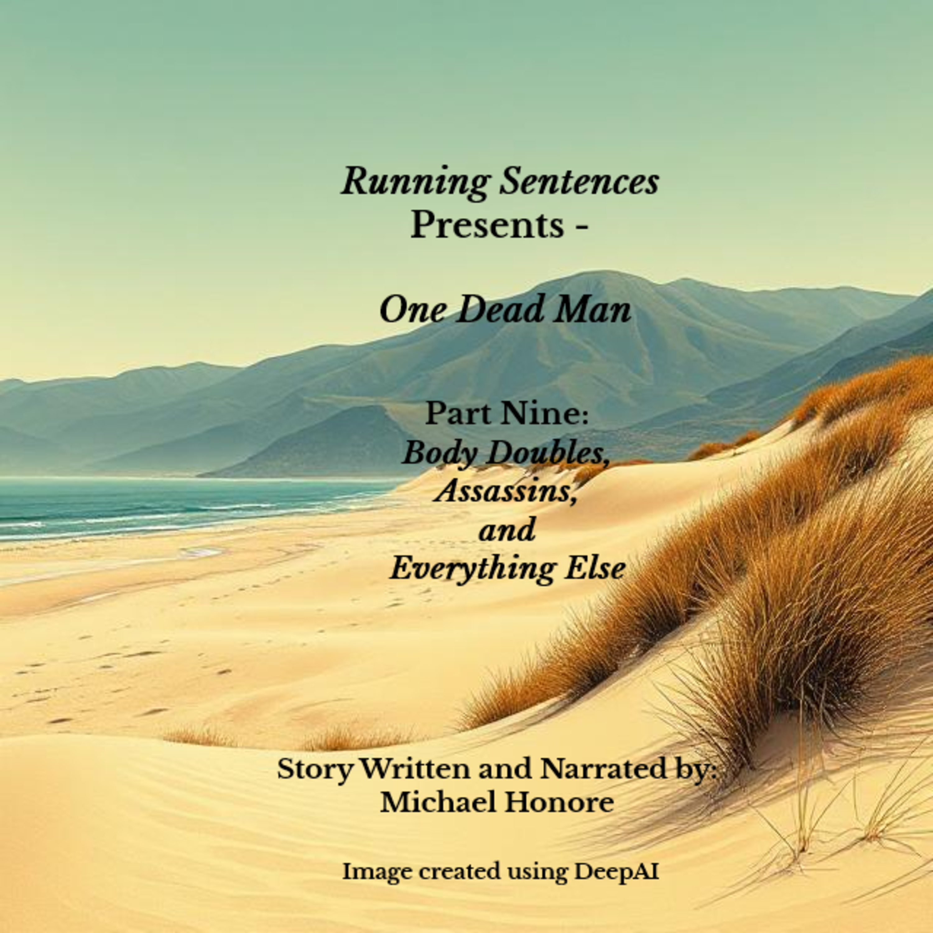 One Dead Man - Part Nine: Body Doubles, Assassins, and Everything Else episode artwork