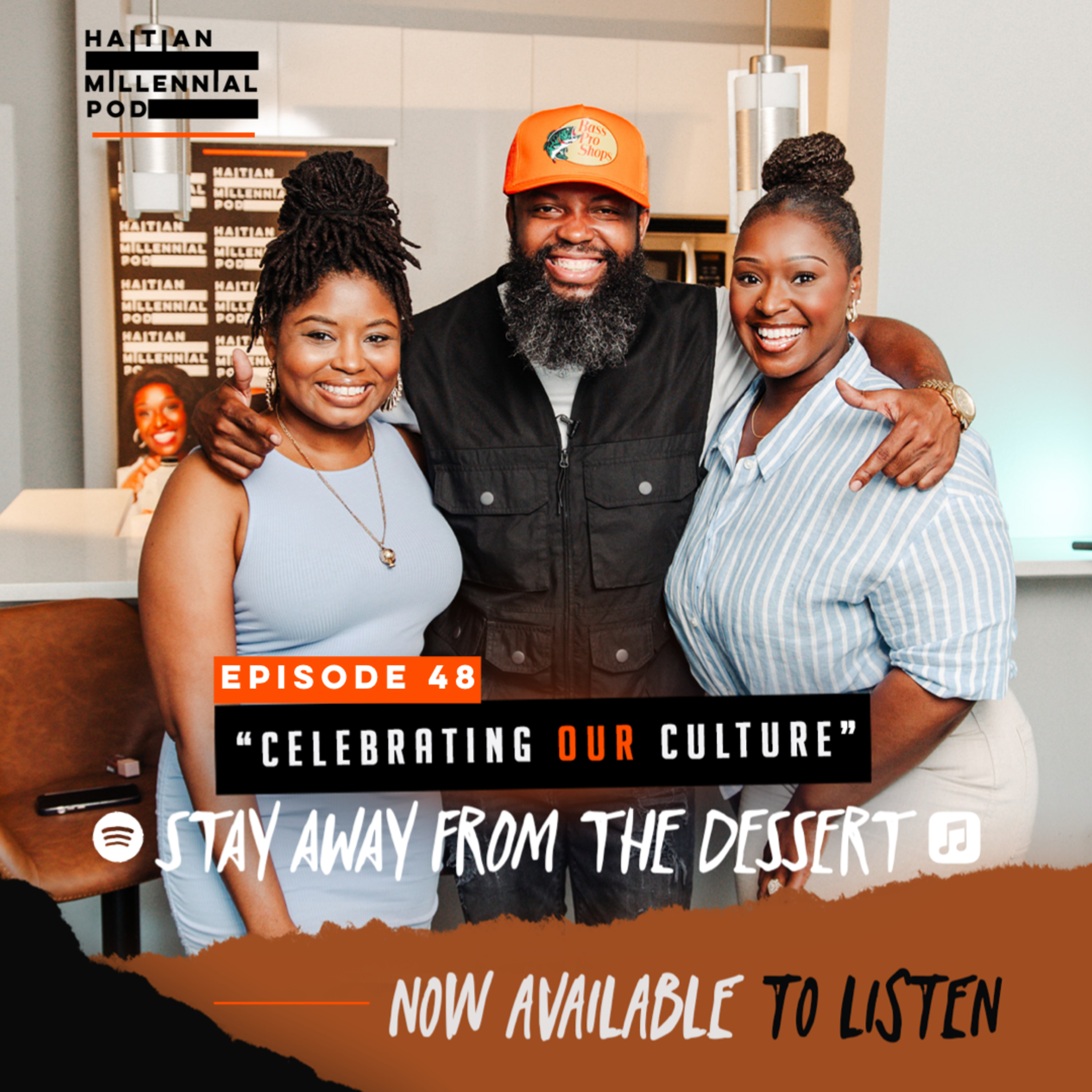 HMP Episode 48 | "Celebrating Our Culture" | Stay Away From The Dessert